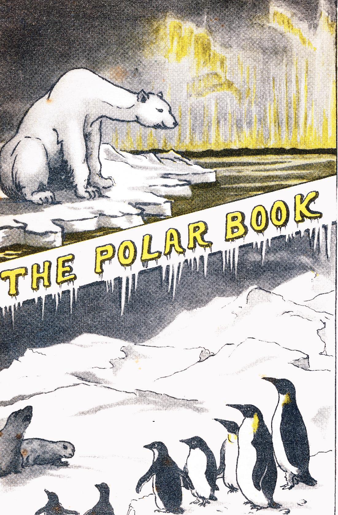 The Polar Book: British Polar Exhibition 1930 Bernacchi