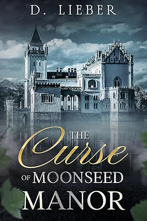 The Curse of Moonseed Manor