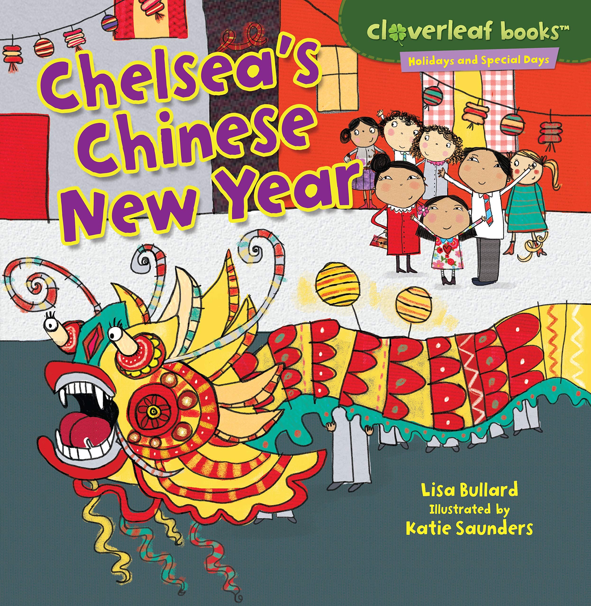 Chelsea's Chinese New Year (Cloverleaf Books ™ ― Holidays and Special Days)