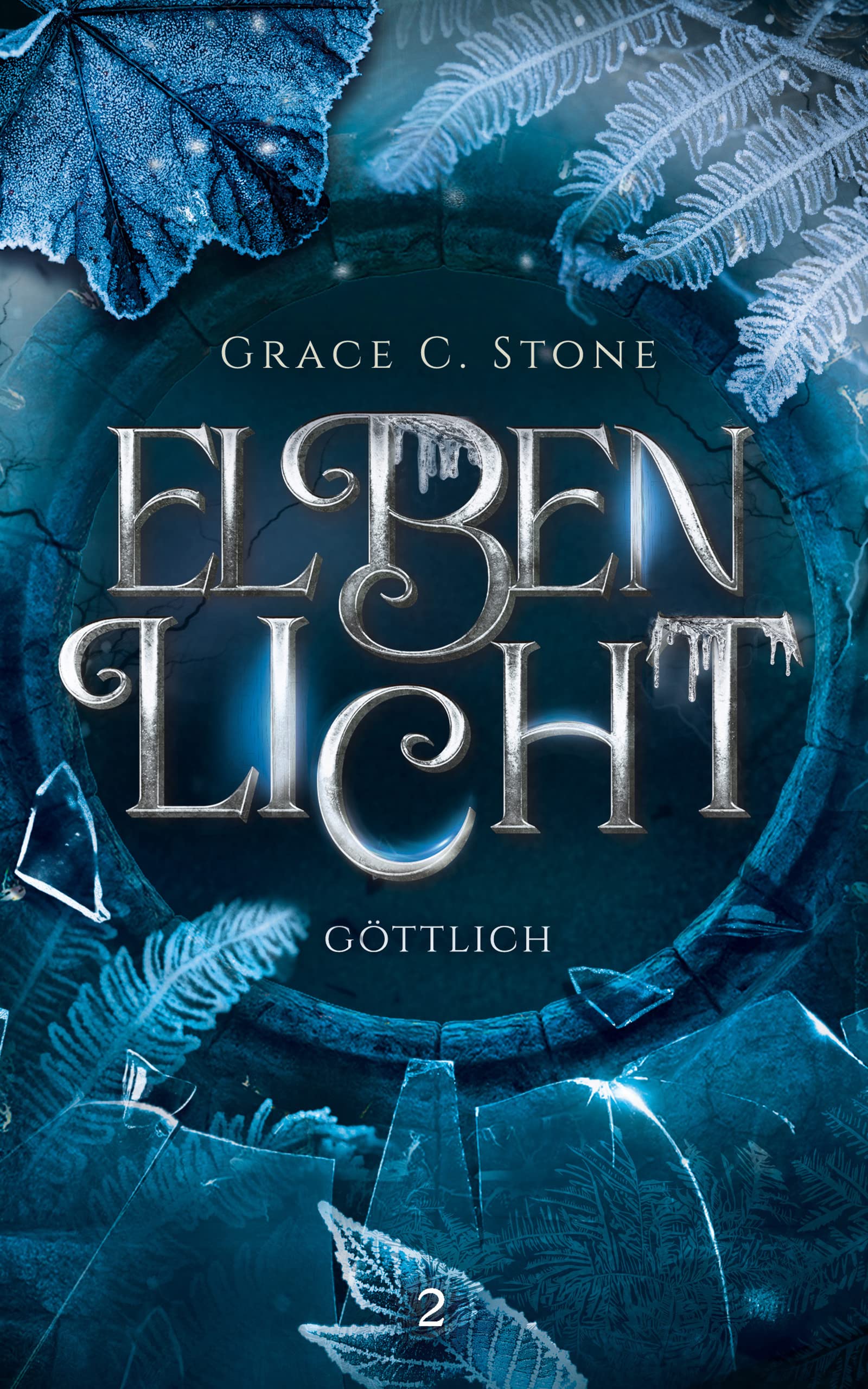 Elbenlicht: Göttlich (Elbenlicht-Saga)