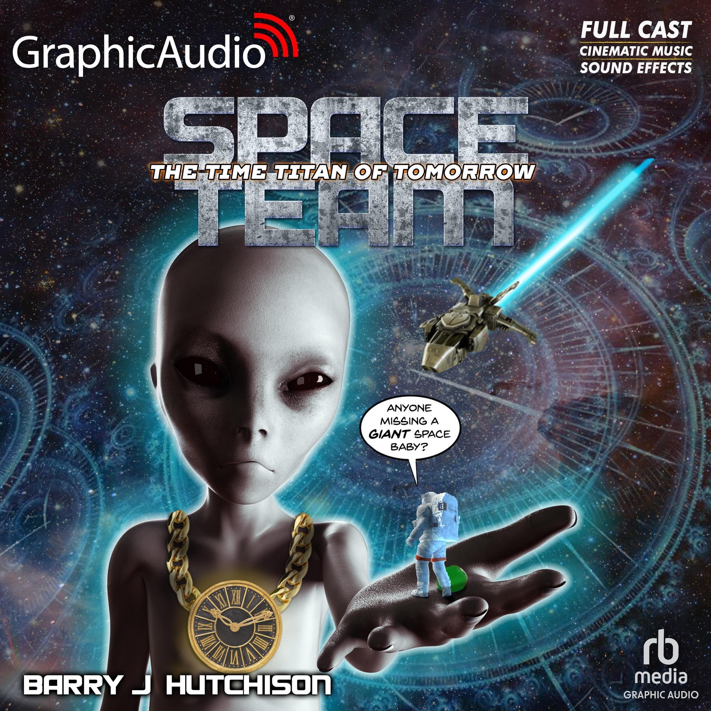 Space Team 8: The Time Titan of Tomorrow (Dramatized Adaptation)