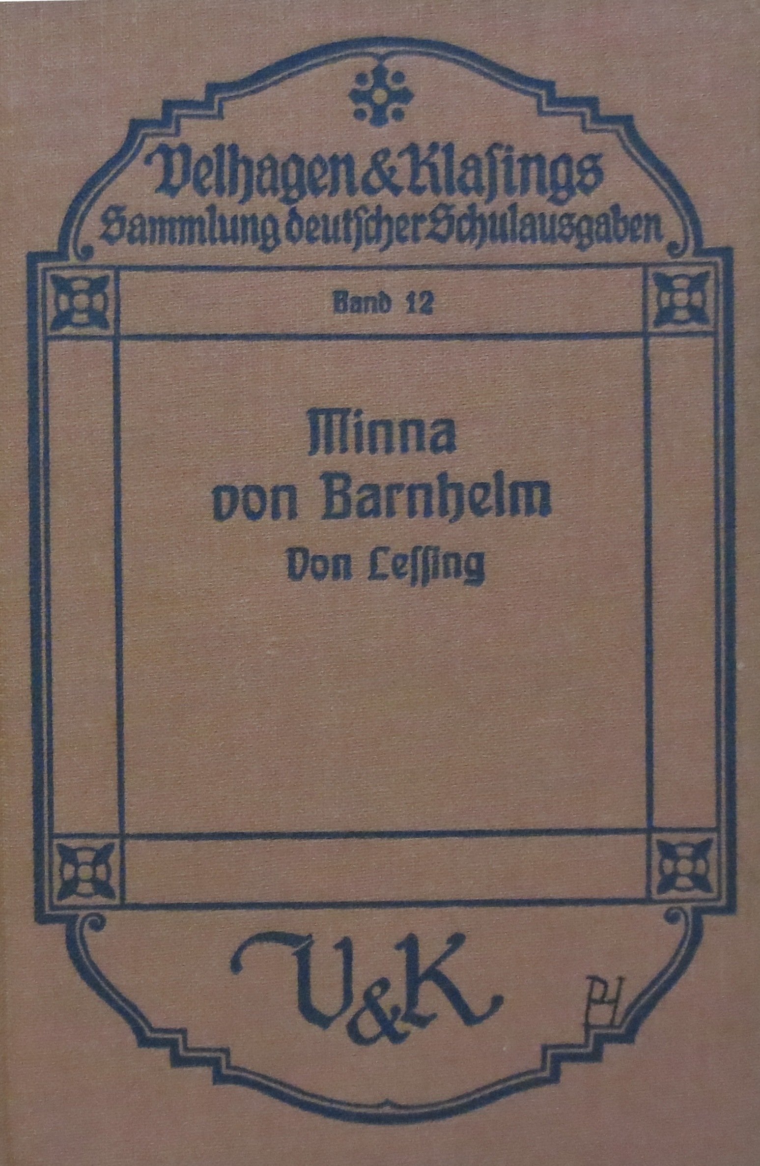 Minna von Barnhelm oder Das Soldatenstück.