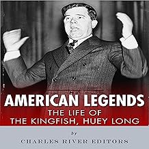 American Legends: The Life of the Kingfish, Huey Long