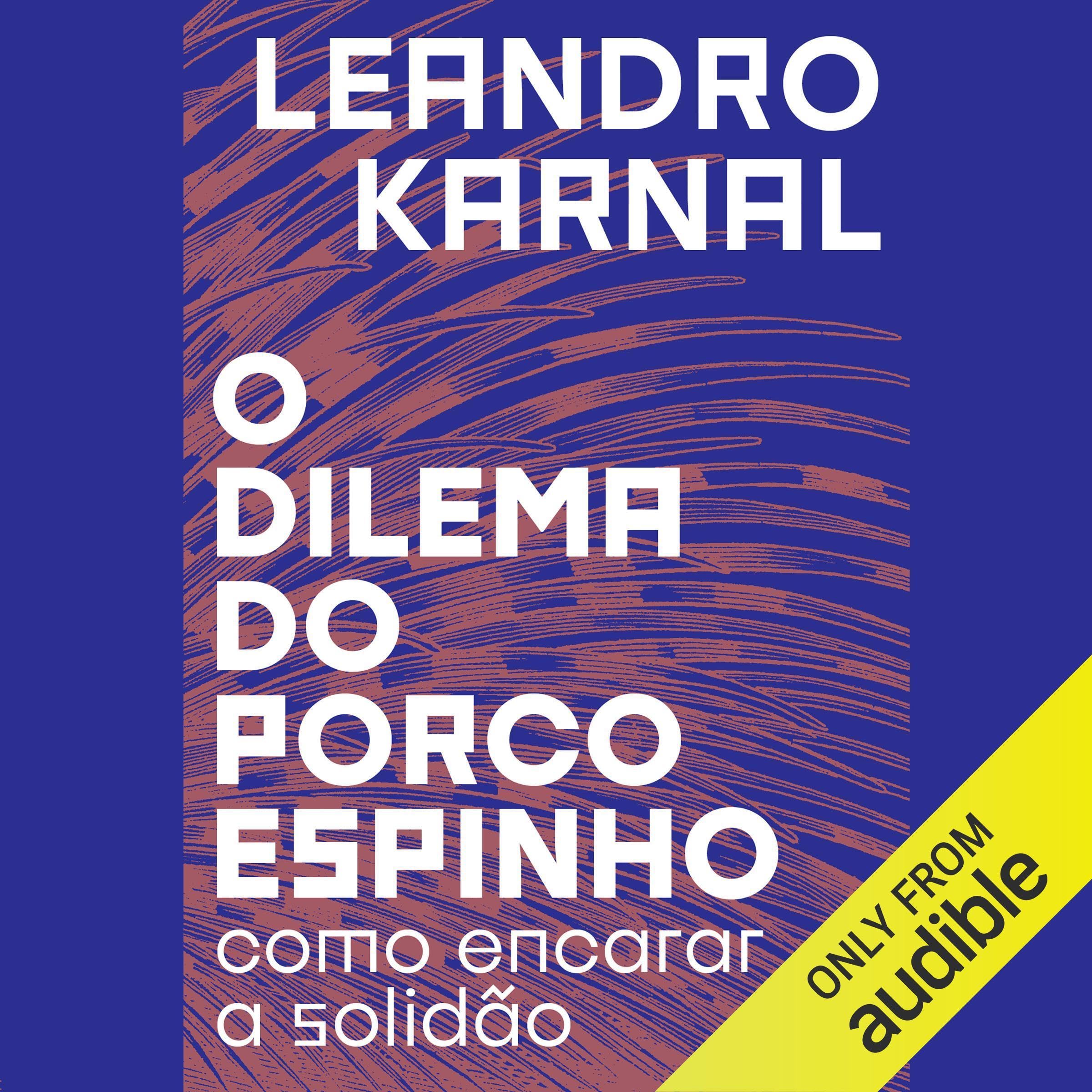 O dilema do porco-espinho [The Hedgehog Dilemma]