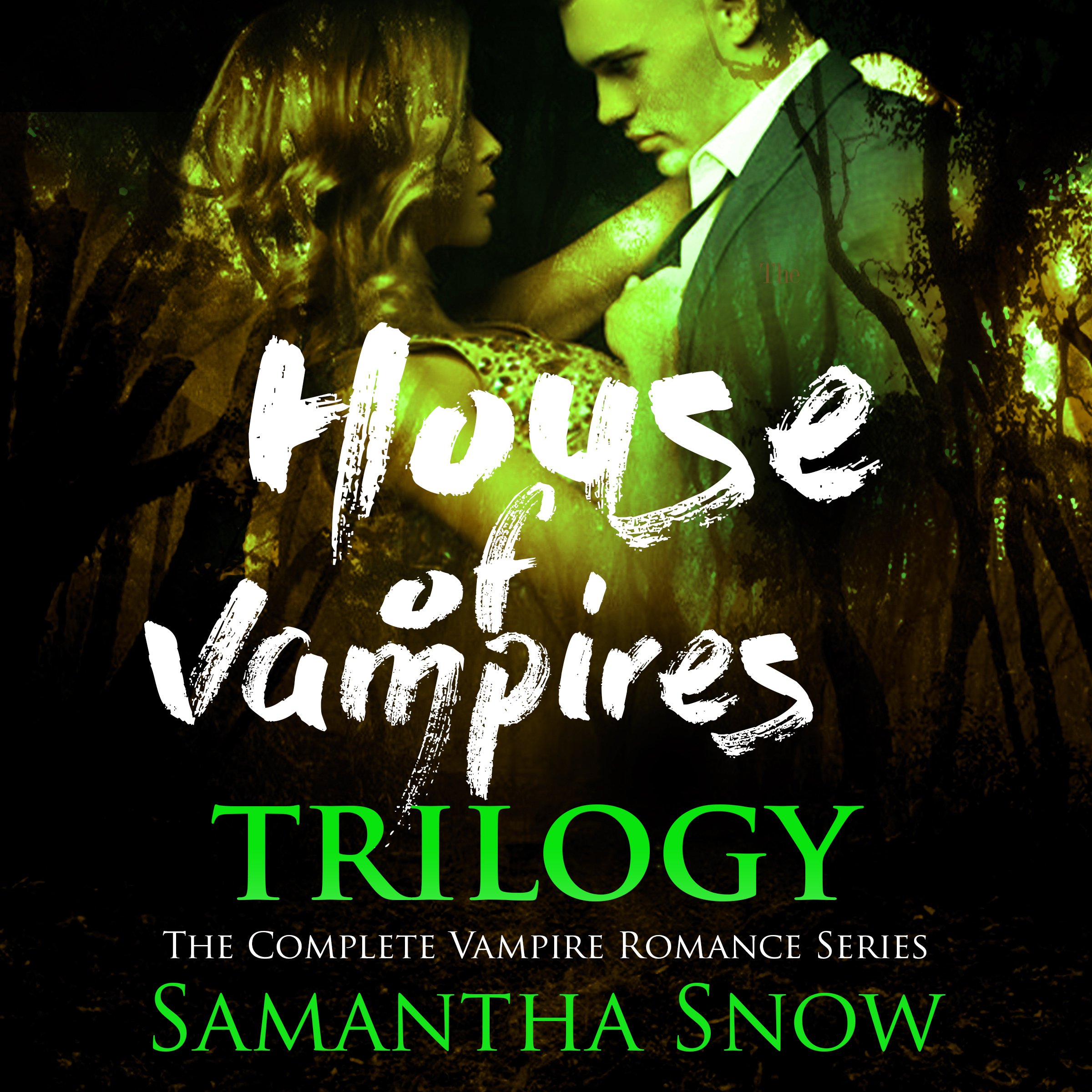 The House of Vampires Trilogy