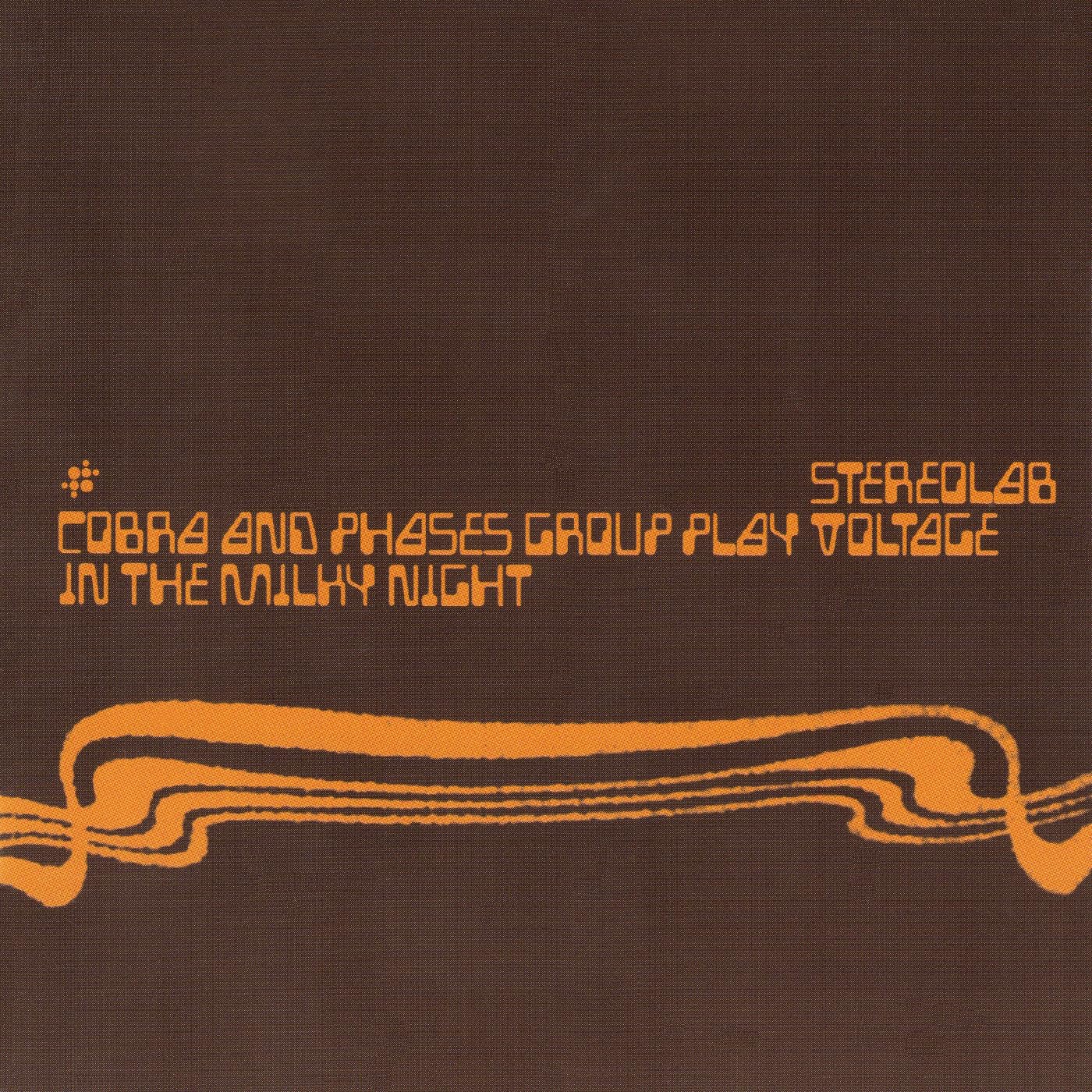 Stereolab Cobra and Phases Group Play Voltage In the Milky Night double LP vinyl