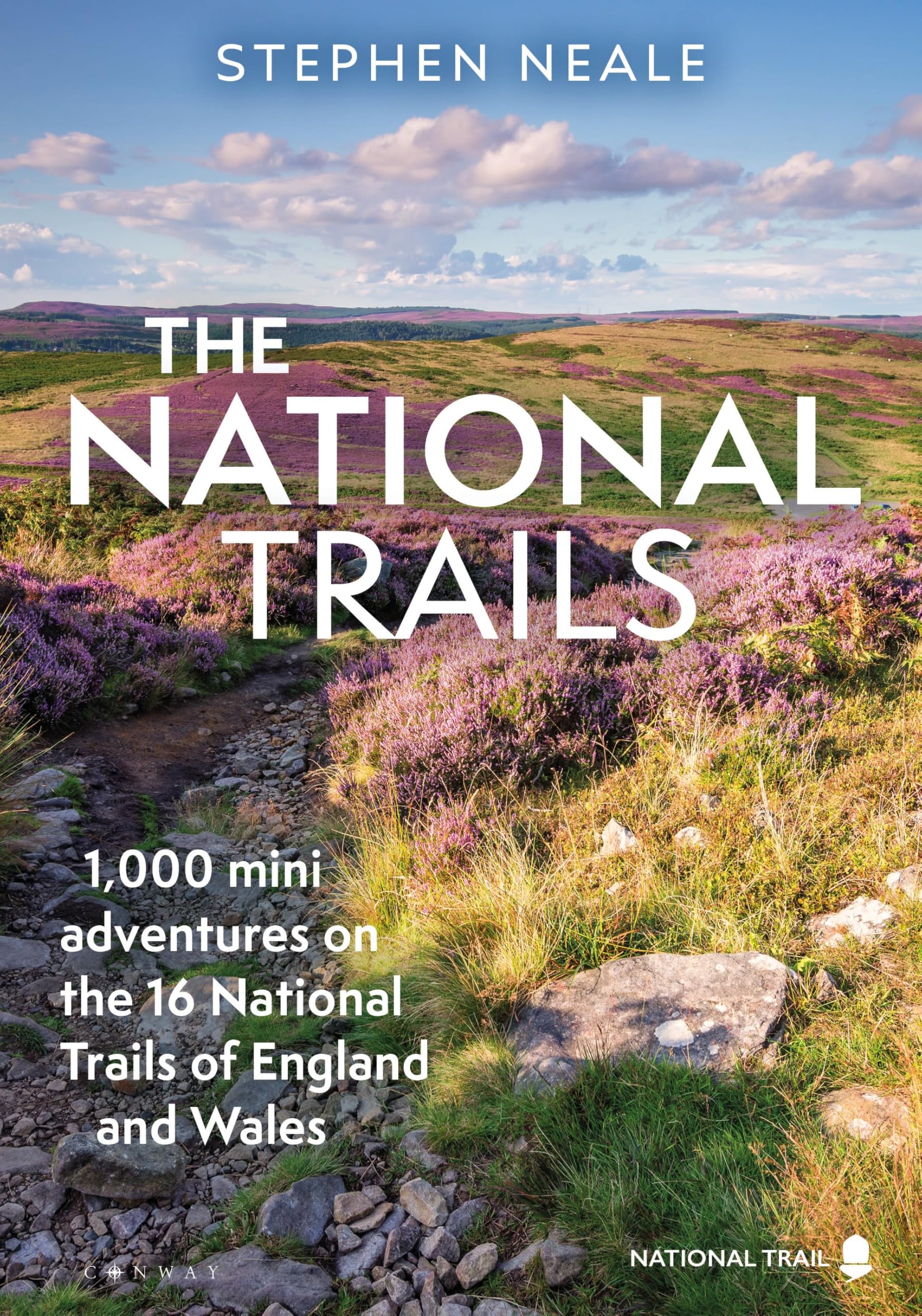The National Trails: 1,000 Mini Adventures on t. Neale, Neale,**