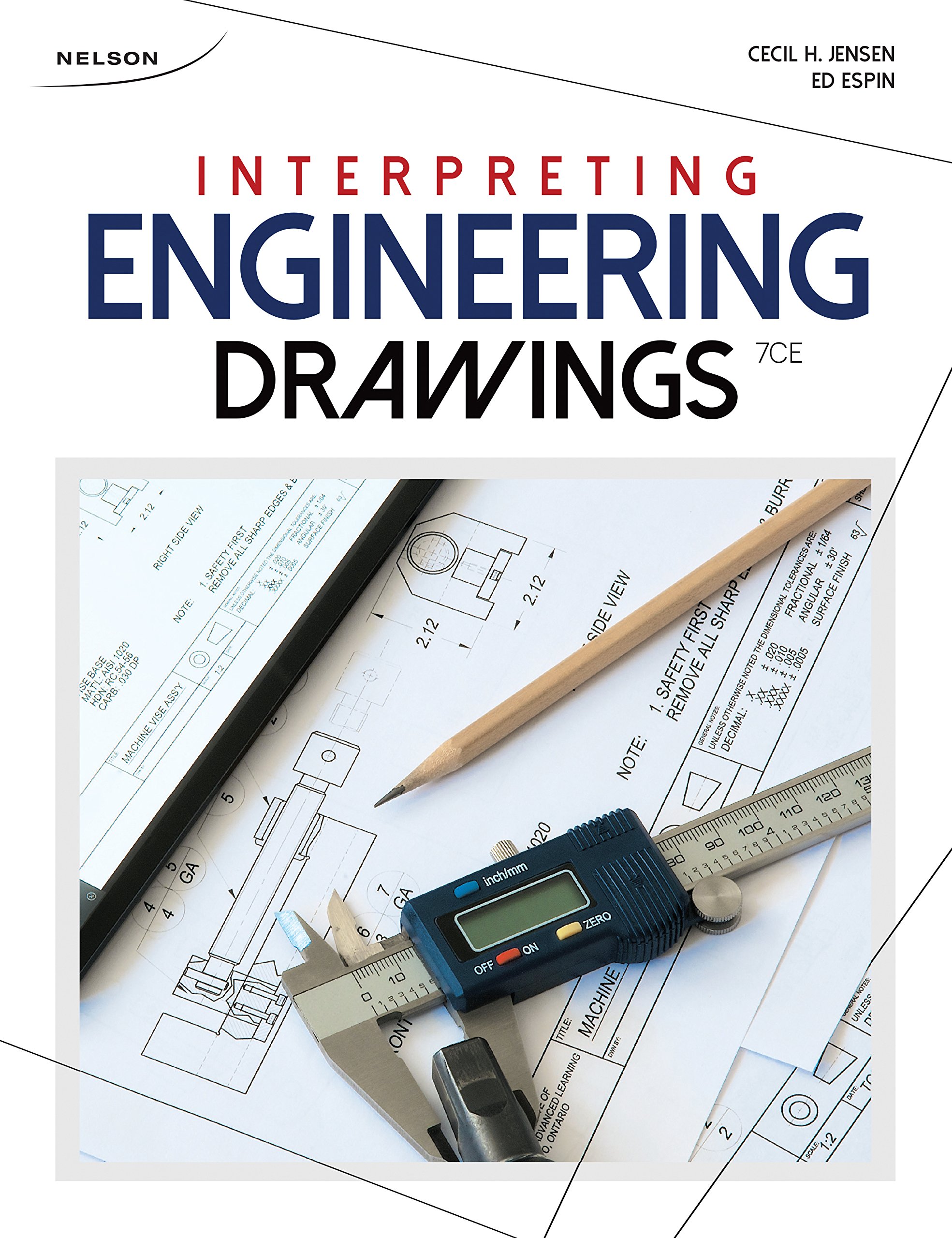 Interpreting Engineering Drawings: Jensen, Cecil H., Helsel, Jay