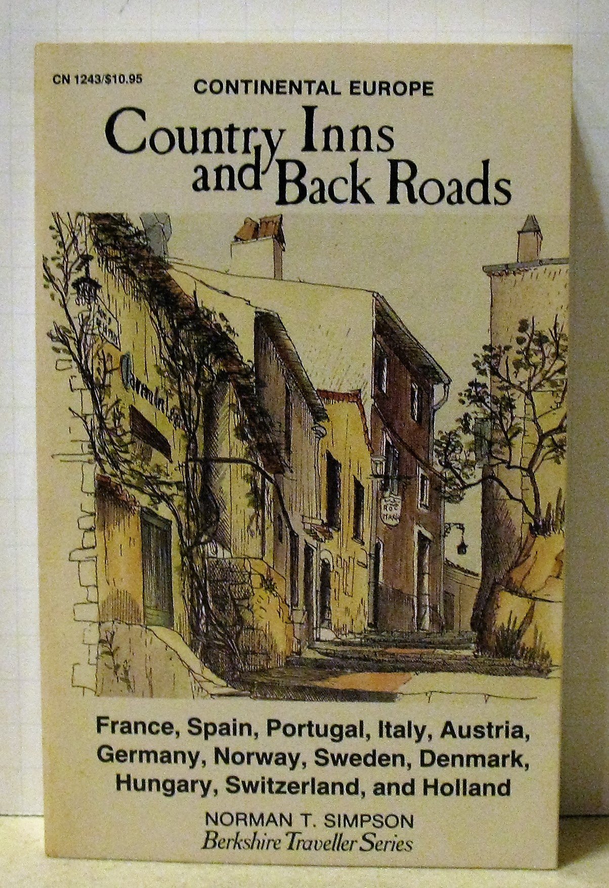 Country inns and back roads: Including some castles, pensions, country houses, chateaux, farmhouses, palaces, traditional inns, chalets, villas, and small hotels (Berkshire Traveller series)