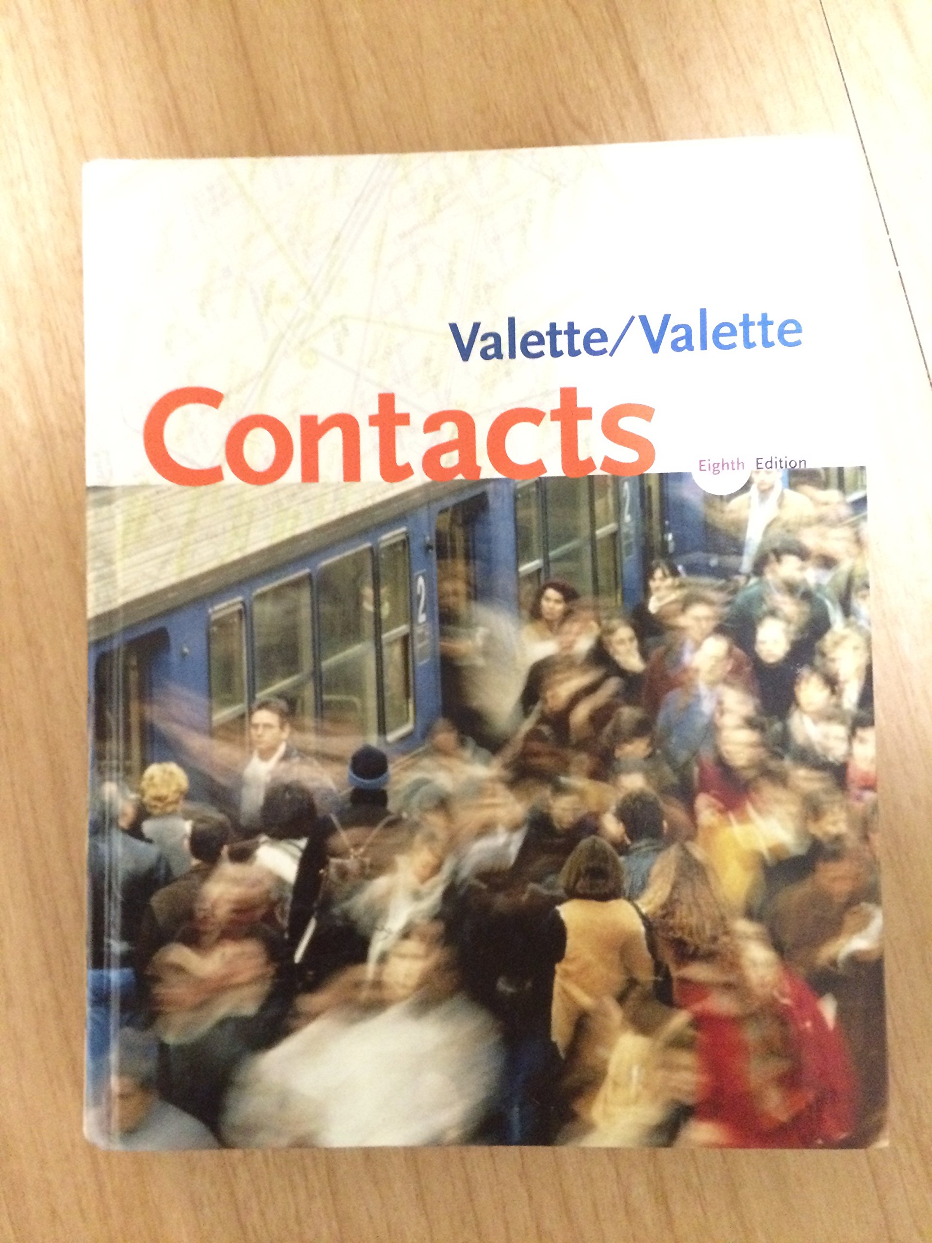 Contacts: Langue et culture francaises 8th edition