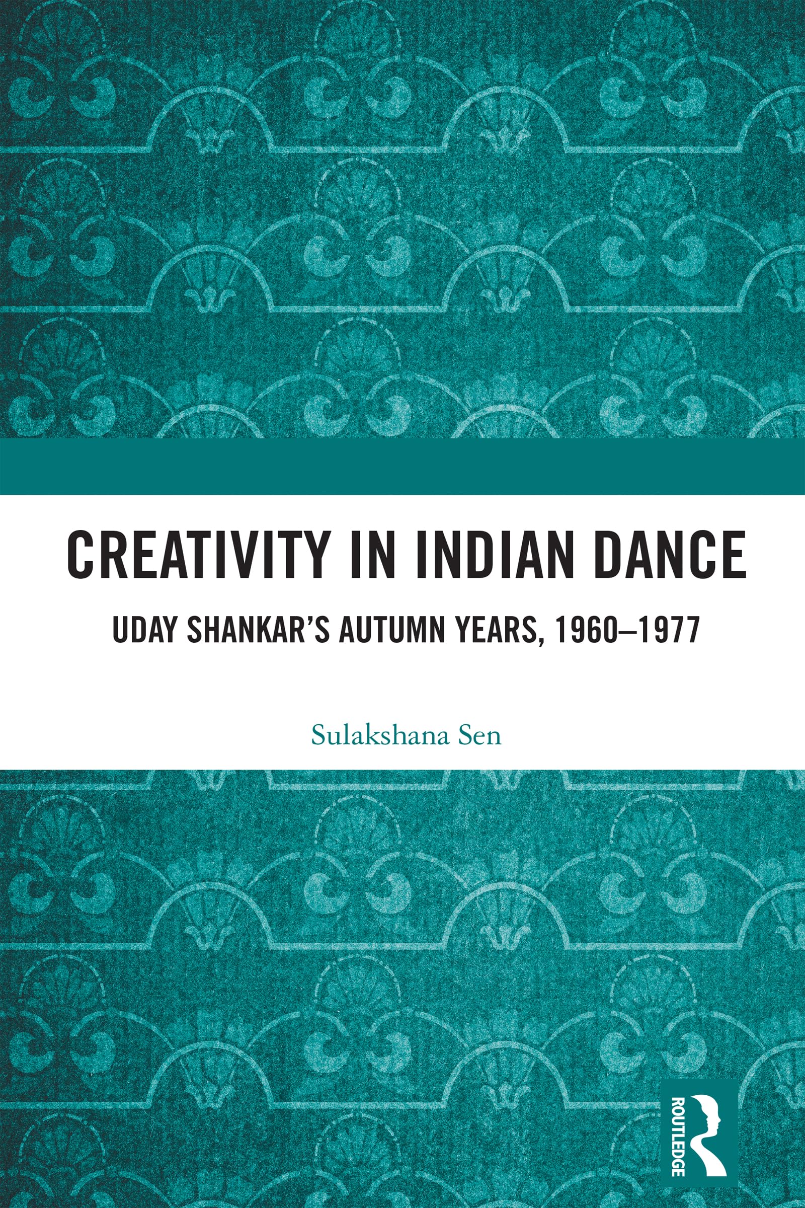 Creativity in Indian Dance livre Uday Shankar histoire danse indienne