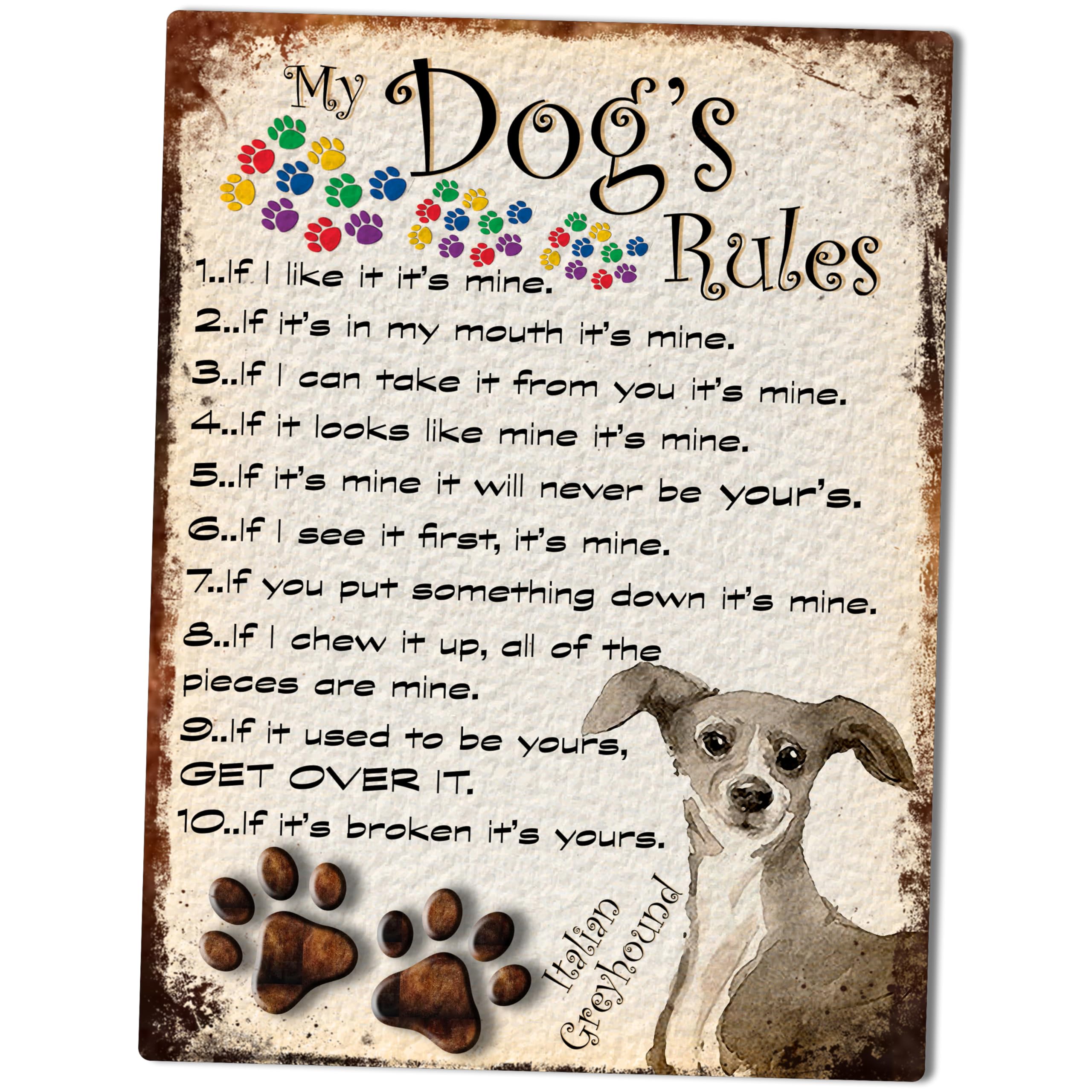 Shawprint Limited Italian Greyhound Shawprint My Dog's Rules Retro Style Metal Tin Sign/Plaque Dog Breeds 8" X 6" (Italian Greyhound)