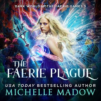 The Faerie Plague Audiobook by Michelle Madow episode artwork