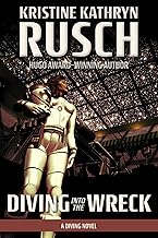 Diving into the Wreck: A Diving Novel (The Diving Series Book 1)