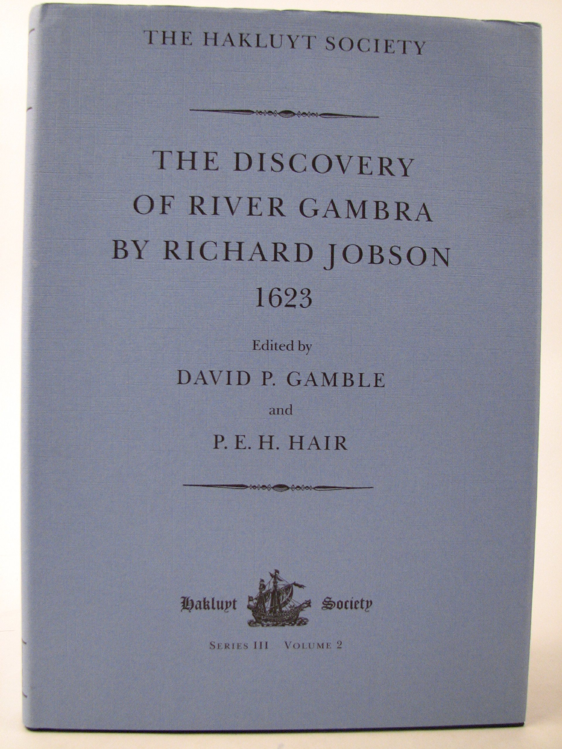 Discovery of River Gambra (1623) (Hakluyt Society, Third Series)