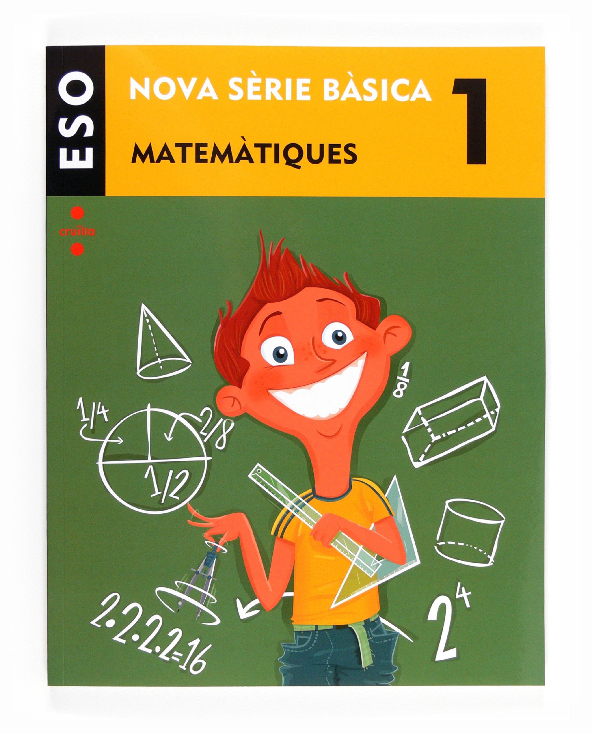 Matemàtiques. 1 ESO. Nova Sèrie Bàsica