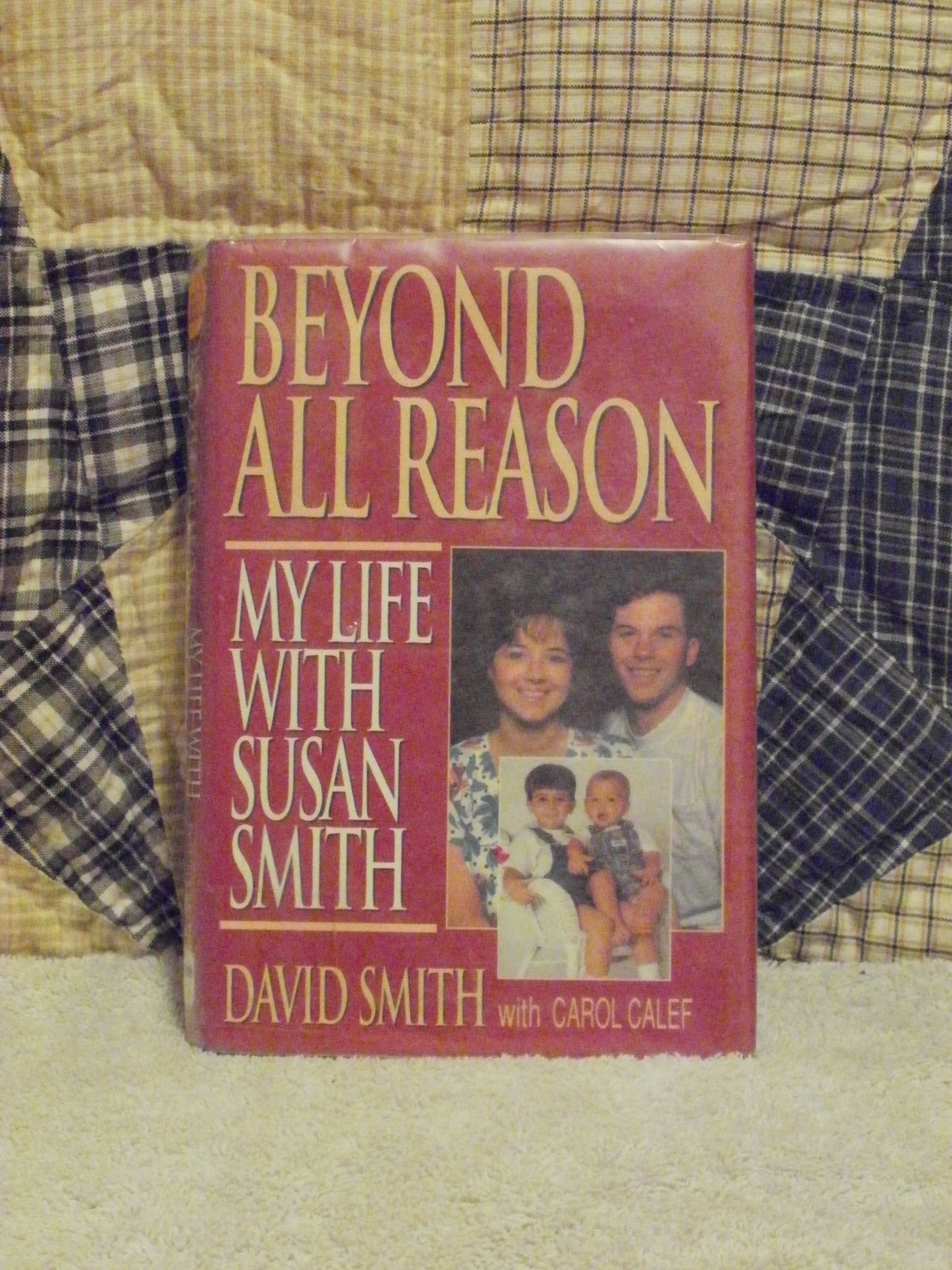 Buy Beyond All Reason: My Life with Susan Smith — BookShops.in