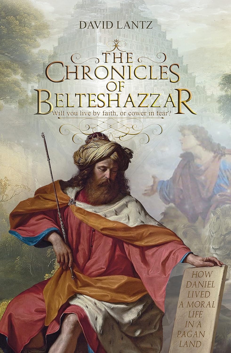The Chronicles of Belteshazzar