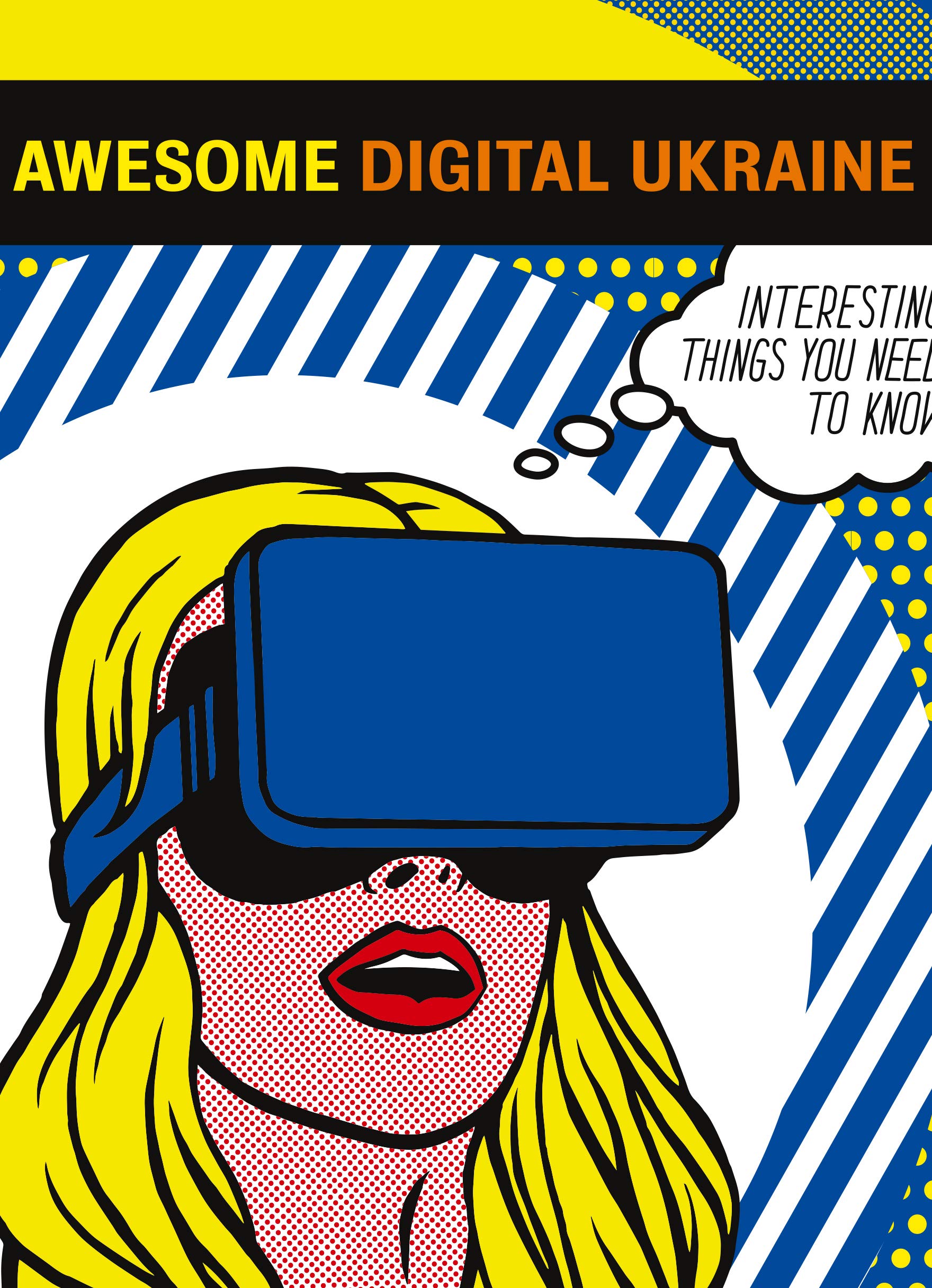 Awesome Digital Ukraine: Interesting things you need to know