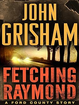 Fetching Raymond A Story from the Ford County Collection