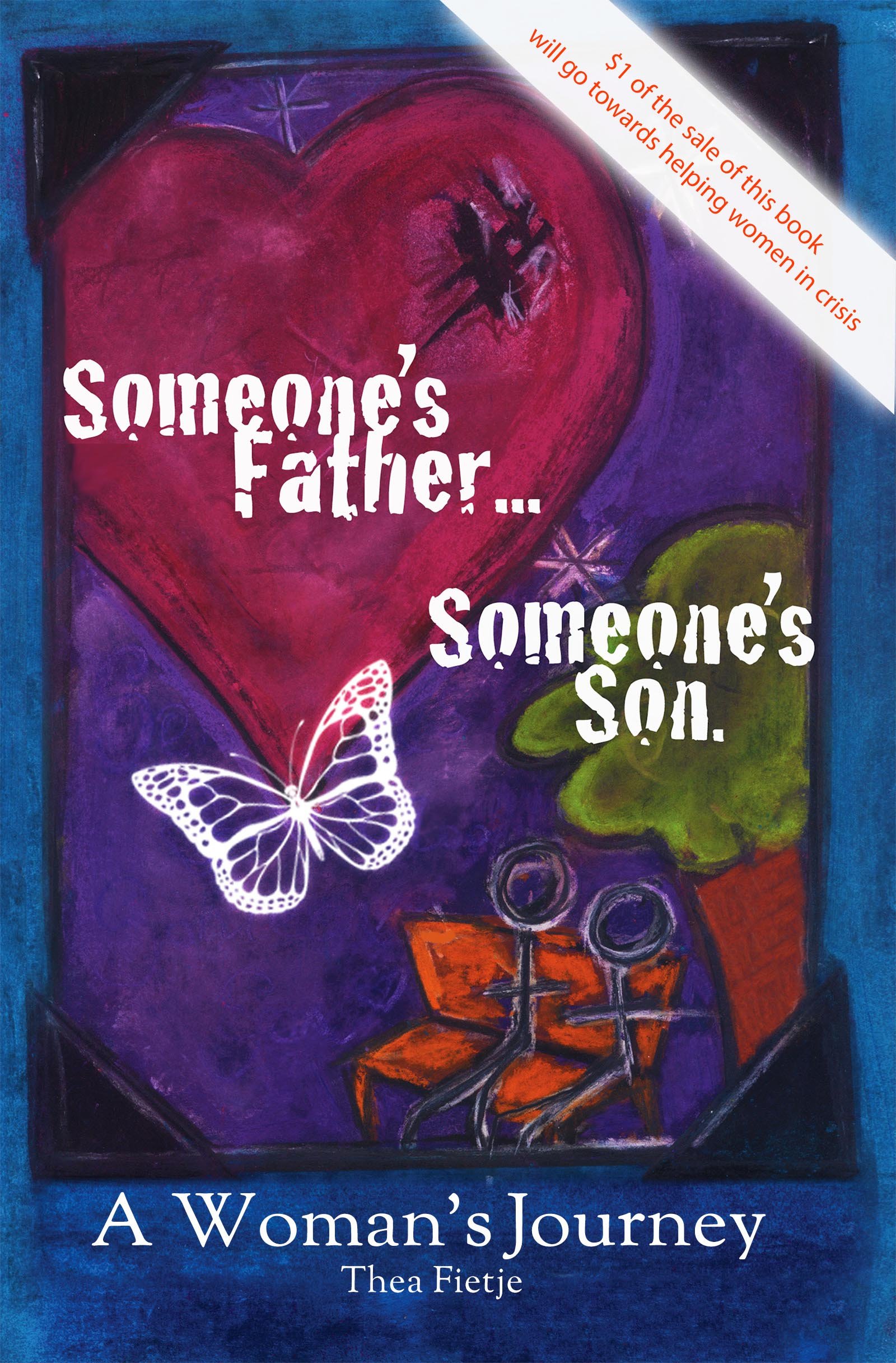 Someone's Father... Someone's Son: A Woman's Journey