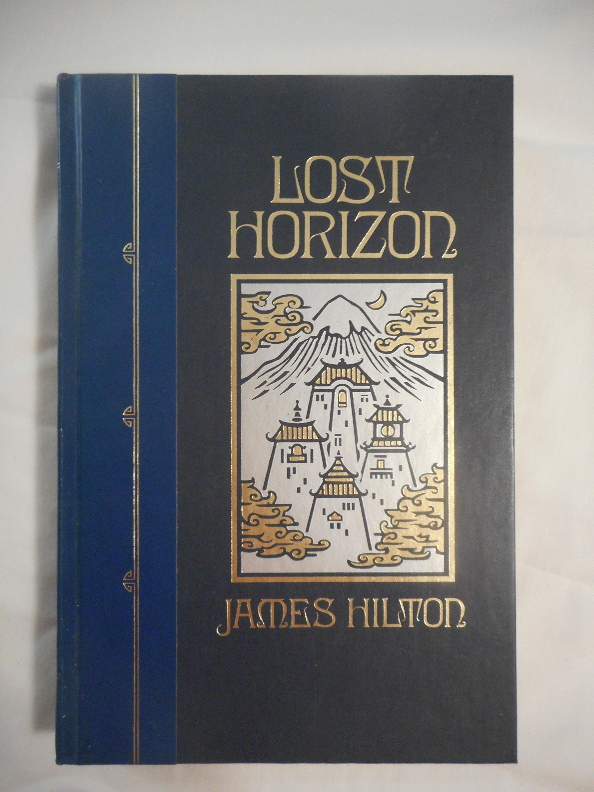 By James Hilton Lost Horizon (The World's Best Reading) (First Thus) [Hardcover] Hardcover