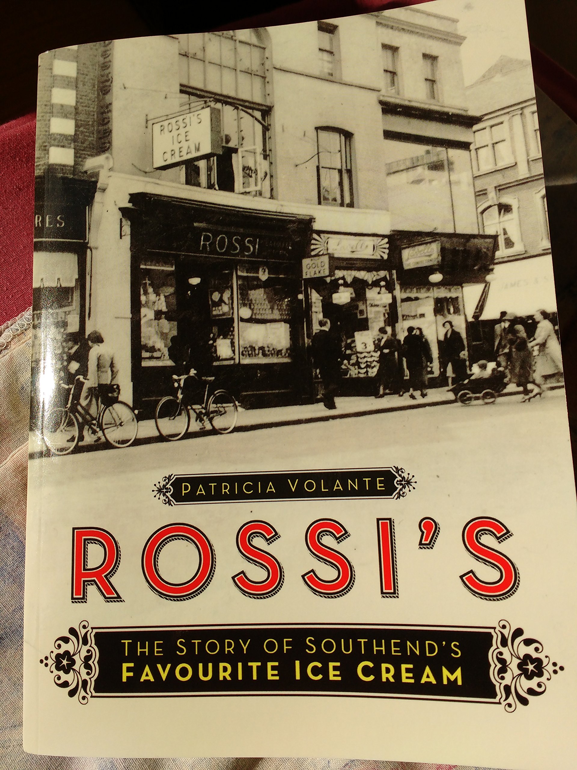 Rossi's 2018: The Story of Southend's Favourite Ice Cream