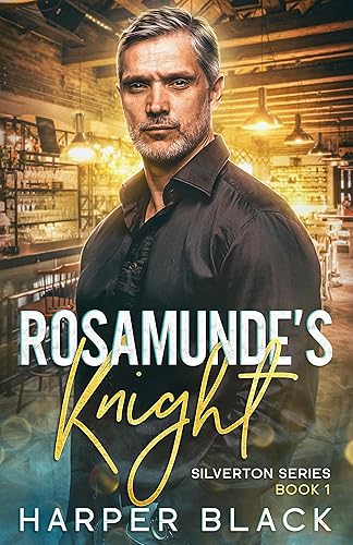Rosamunde's Knight (Silverton Series Book 1)