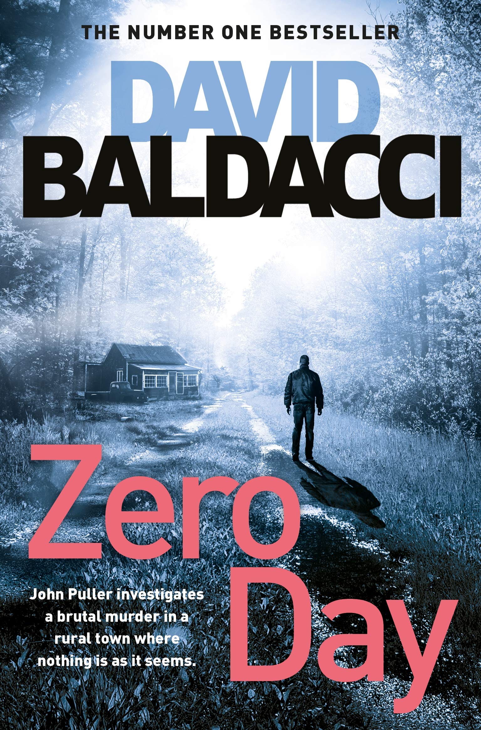 Zero Day: The First Heart-Racing Thriller Featuring Military Investigator John Puller From The International Number One Bestseller (John Puller Series Book 1)