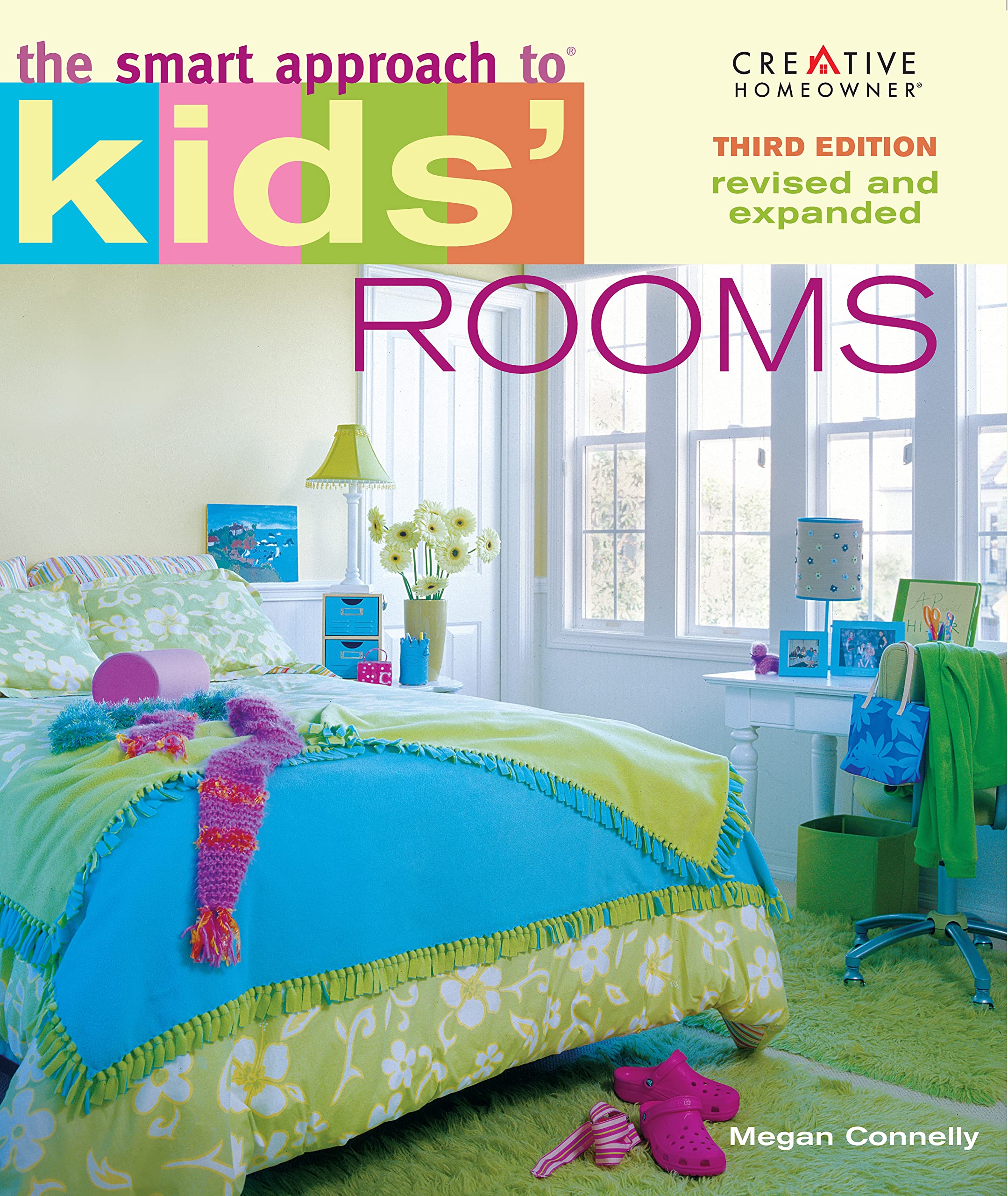 The Smart Approach to(R) Kids' Rooms, 3rd edition (Home Decorating)