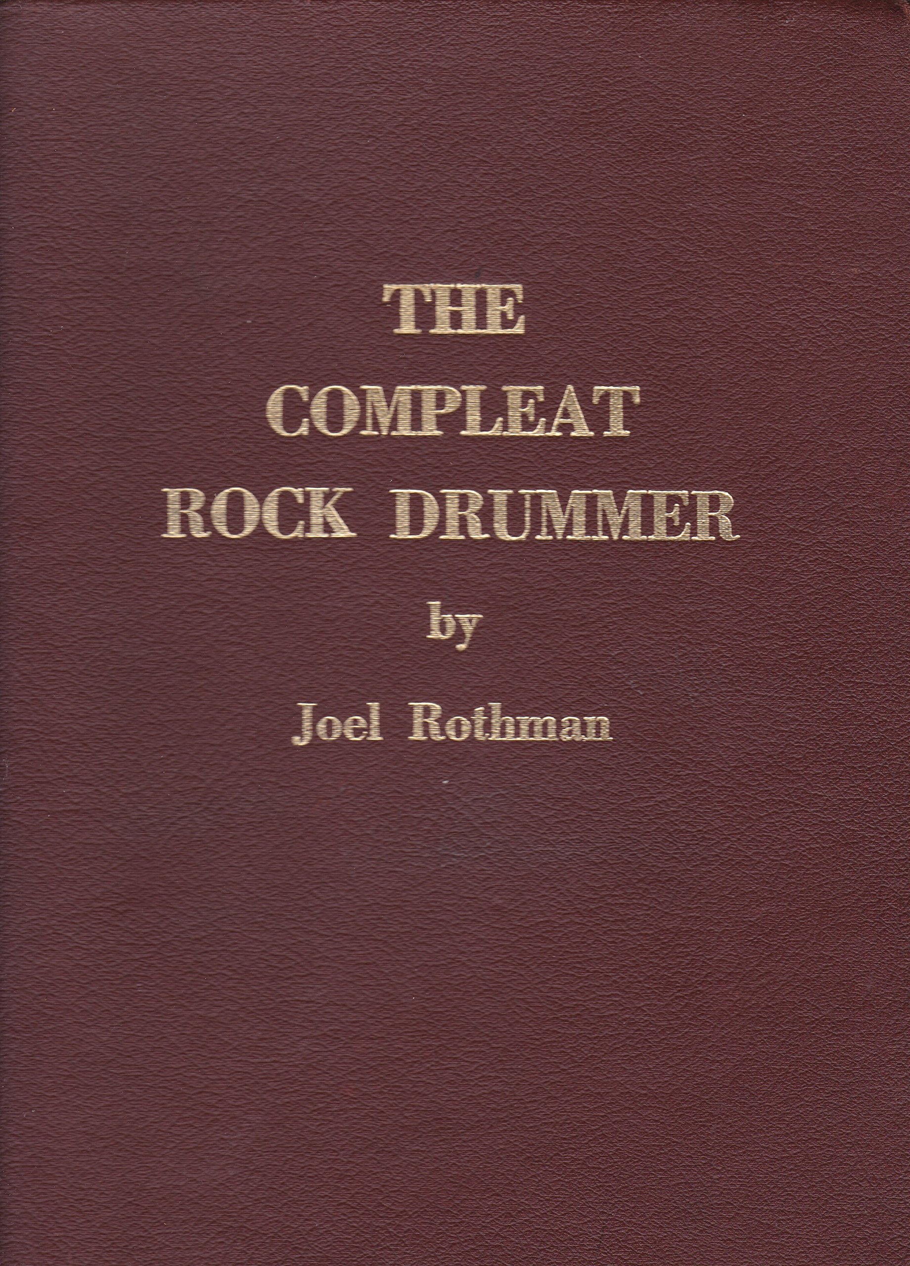 The Compleat Rock Drummer livre partition batterie cours de rythmique rock