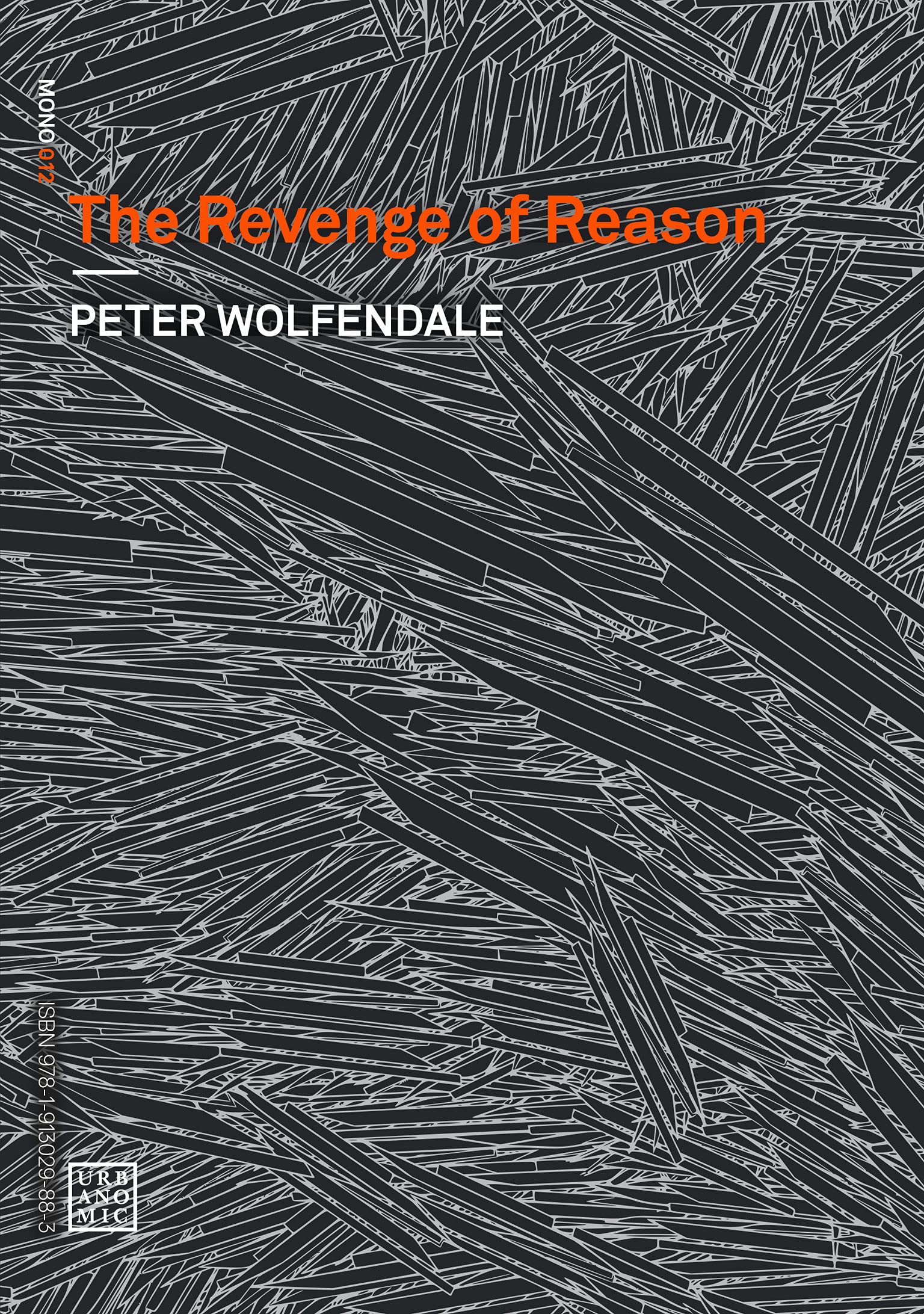 The Revenge of Reason (Urbanomic / Mono)