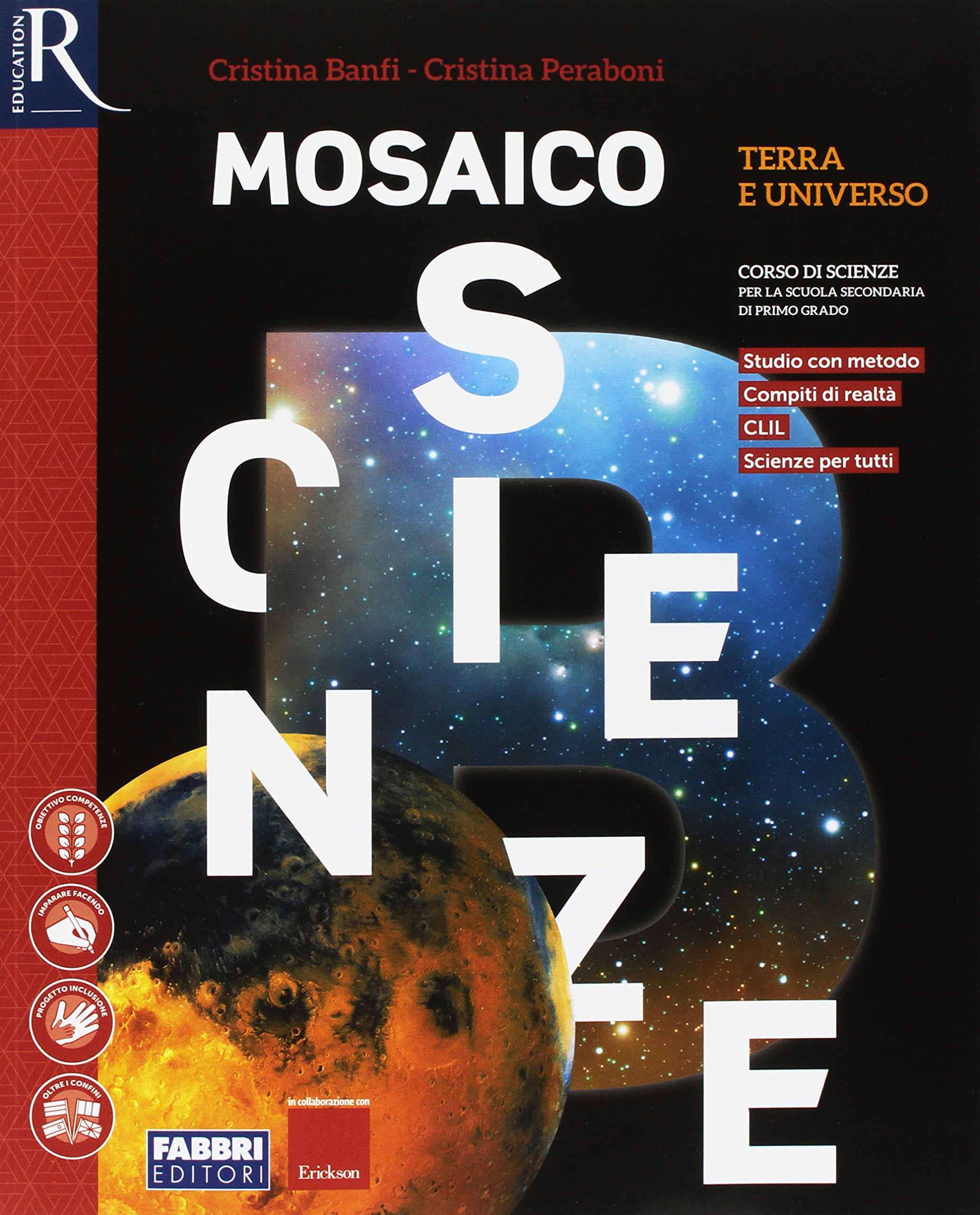 Mosaico scienze. Per la Scuola media. Con e-book. Con 2 espansioni online. Con libro: Laboratorio (Vol. A-B-C-D)