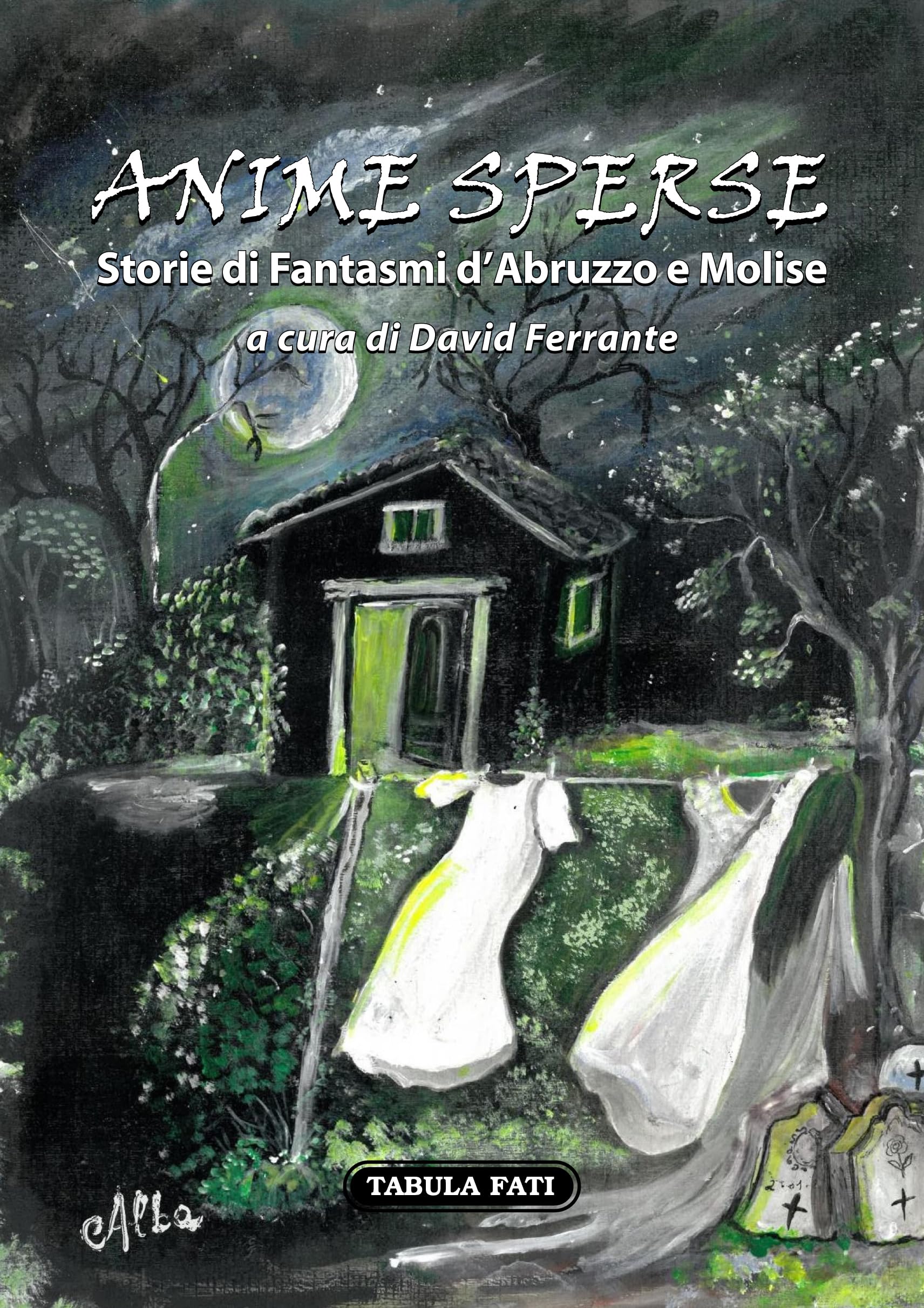 Anime Sperse. Storie Di Fantasmi D'abruzzo E Molise - 4