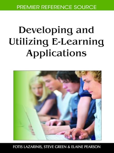 Developing and Utilizing E-Learning Applications (Premier Reference Source) view 2