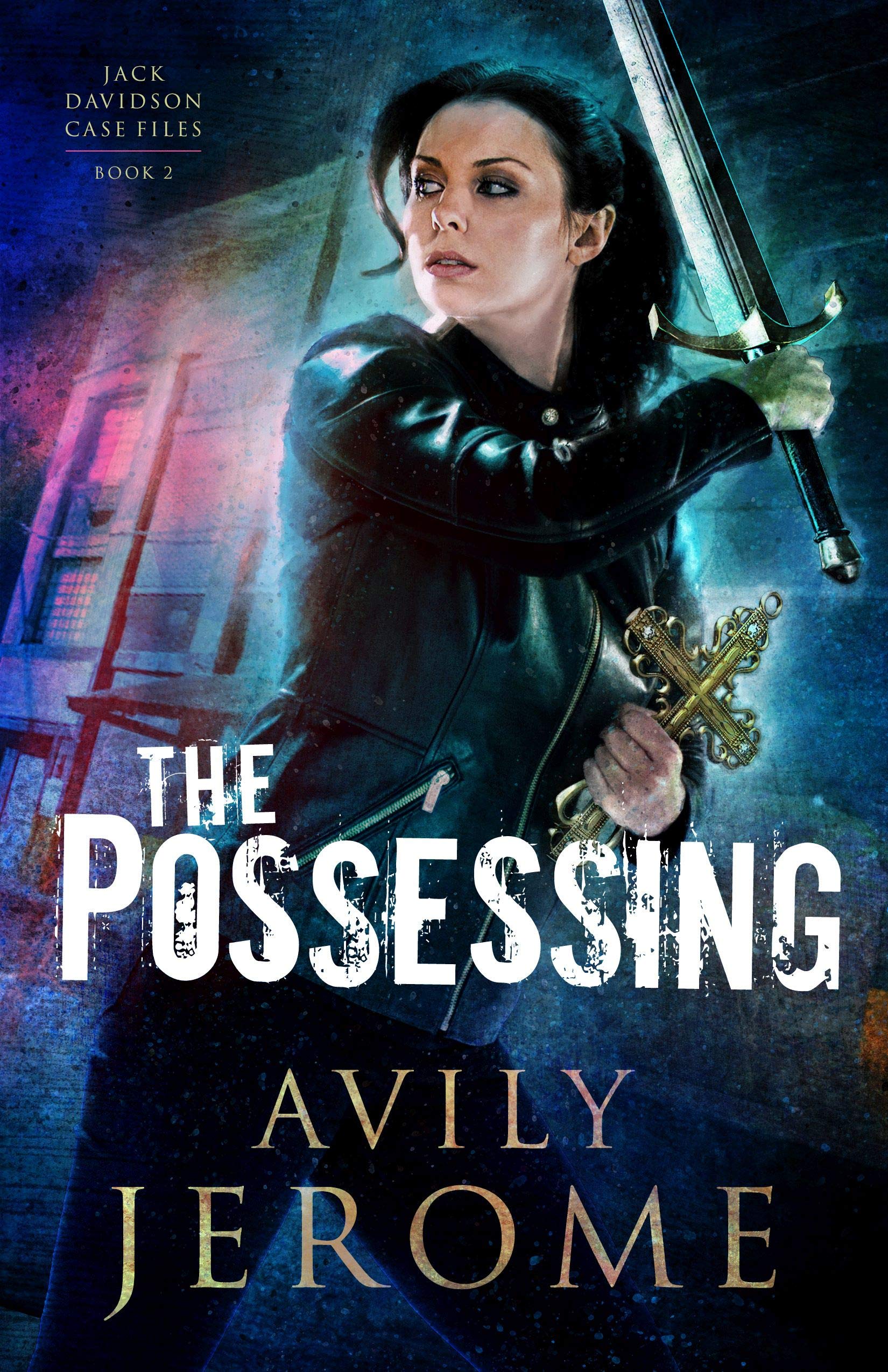 The Possessing: 2 (Jack Davidson Case Files)