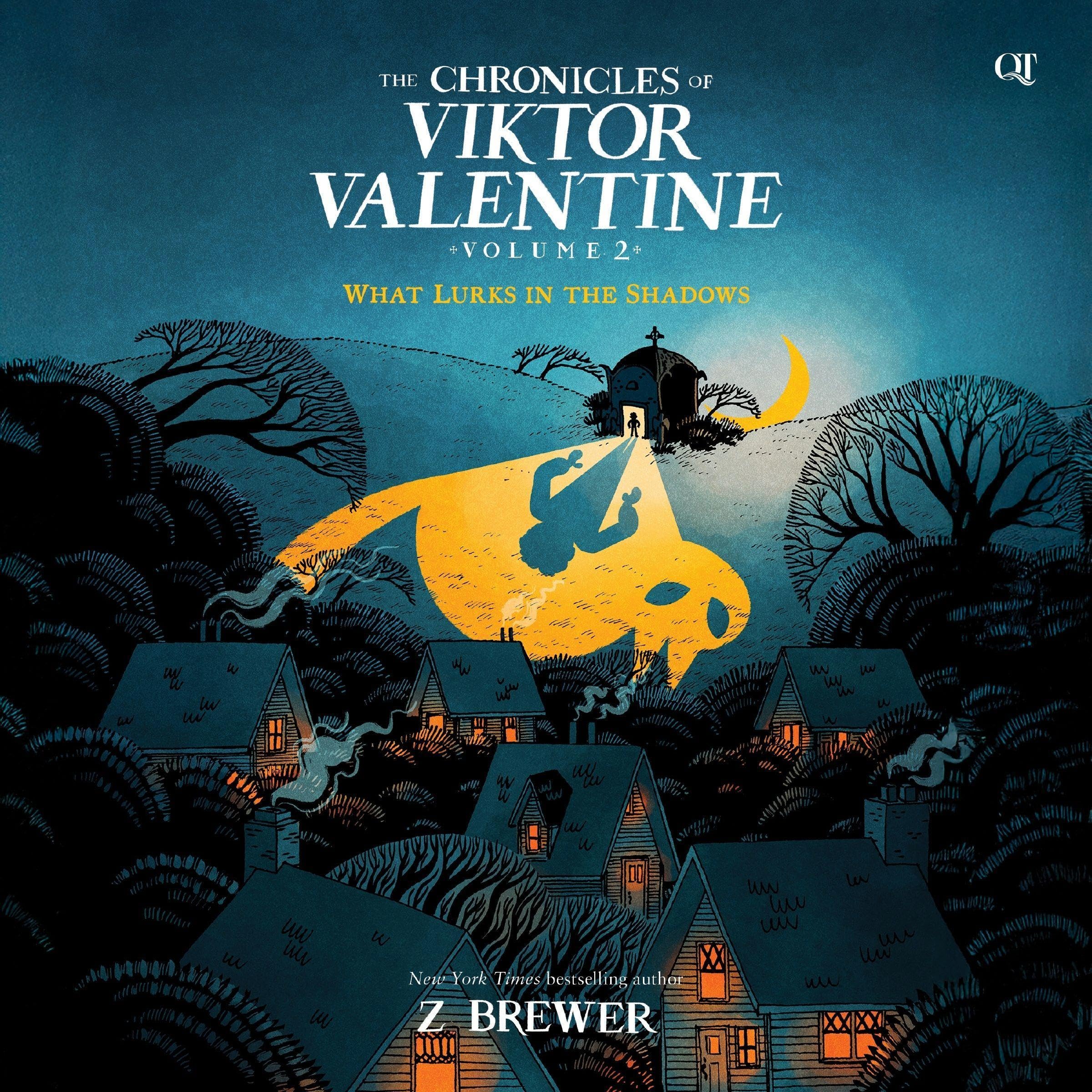 Cover art for The Chronicles of Viktor Valentine #2: What Lurks in the Shadows