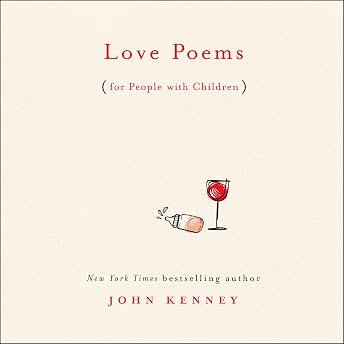 Love Poems for People with Children Audiobook by JohnKenney episode artwork