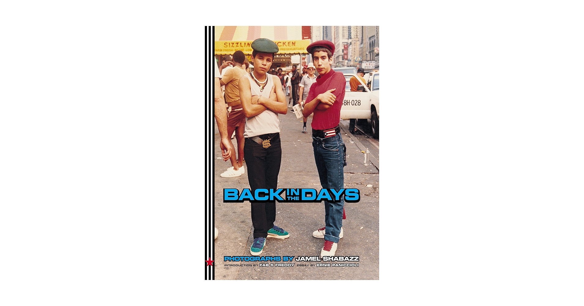 BACK IN THE DAYS Jamel Shabazz 写真集 Back in the Days: Shabazz, Jamel, Freddy, Fab 5, Paniccioli