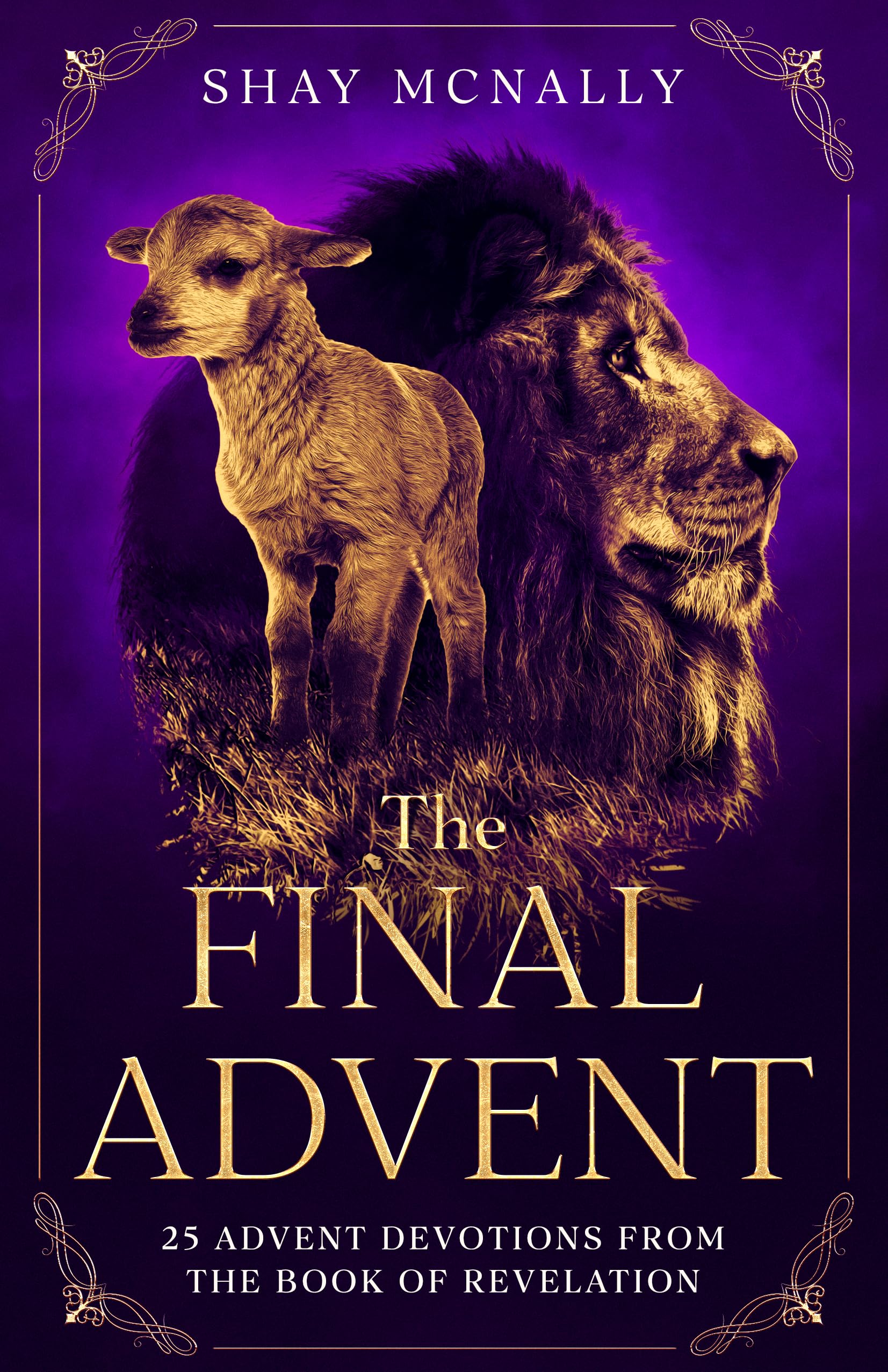 The Final Advent: 25 Advent Devotions from the Book of Revelation