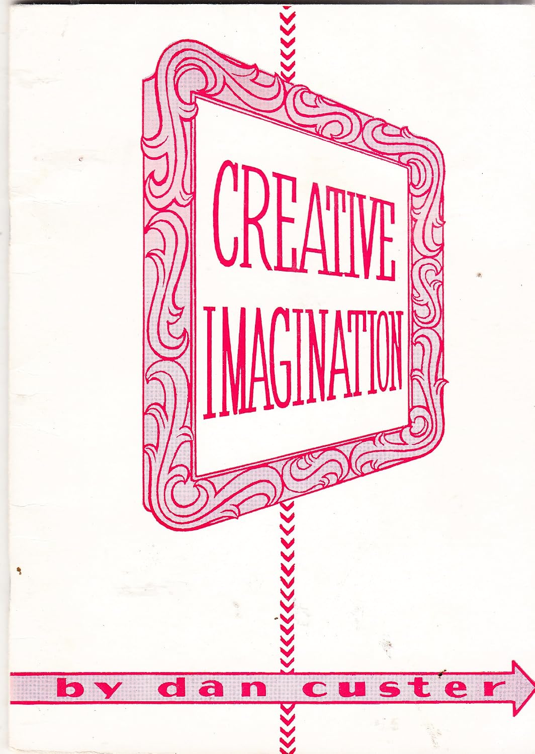 Creative imagination: Custer, Dan: Amazon.com: Books