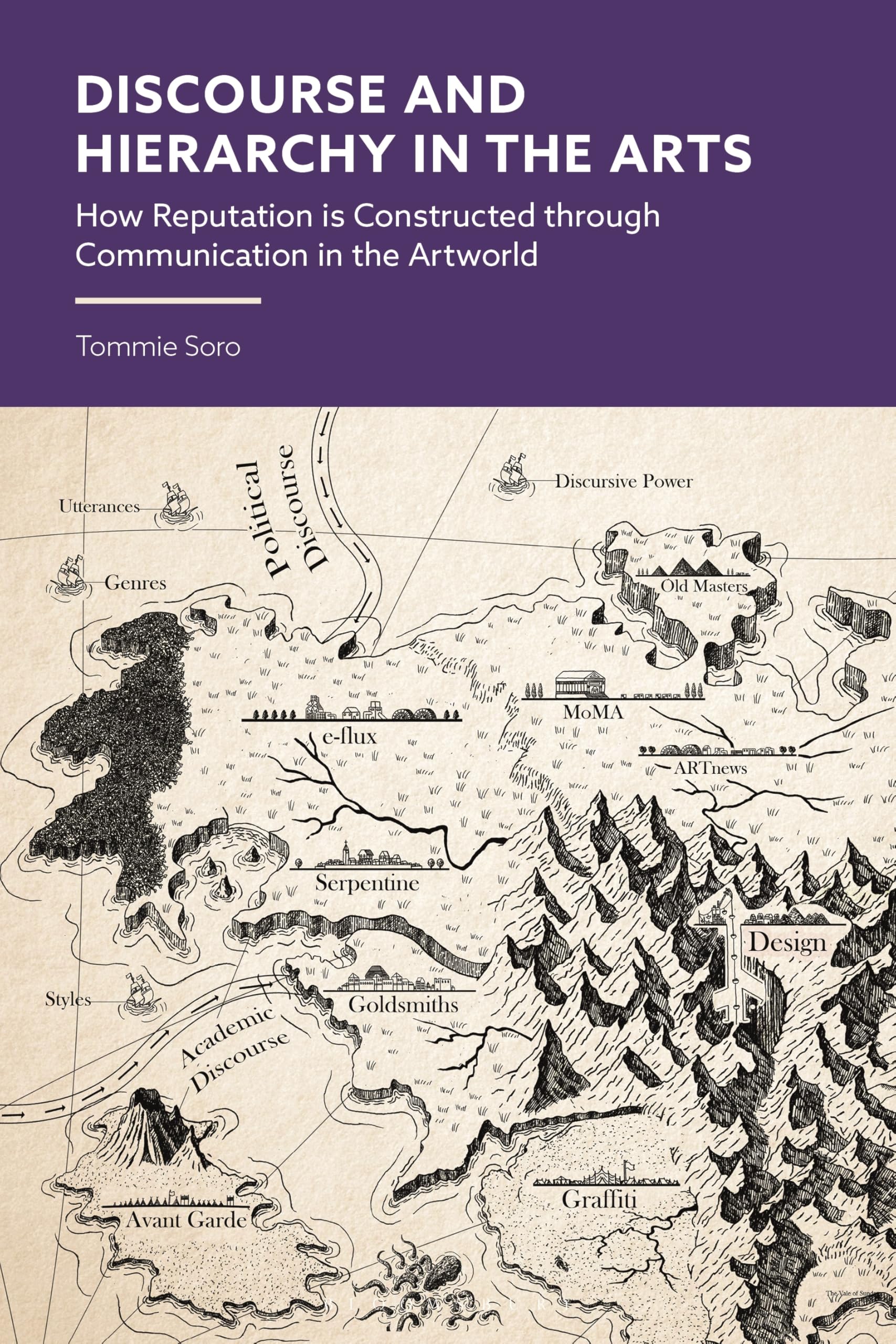 Discourse and Hierarchy in Cultural Fields: How Reputation is Constructed through Communication in the Artworld