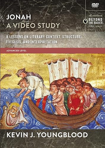 Jonah, A Video Study: 8 Lessons on Literary Context, Structure, Exegesis, and Interpretation