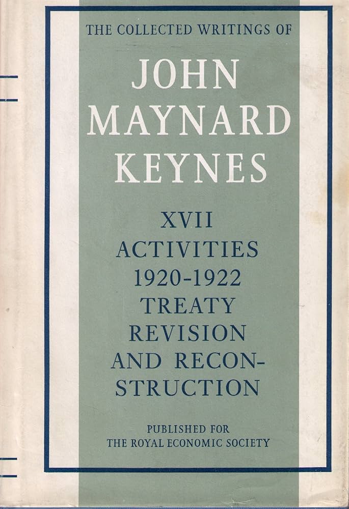 Keynes “A Revision of the Treaty \" 米版初版。 Keynes “A Revision of the Treaty 