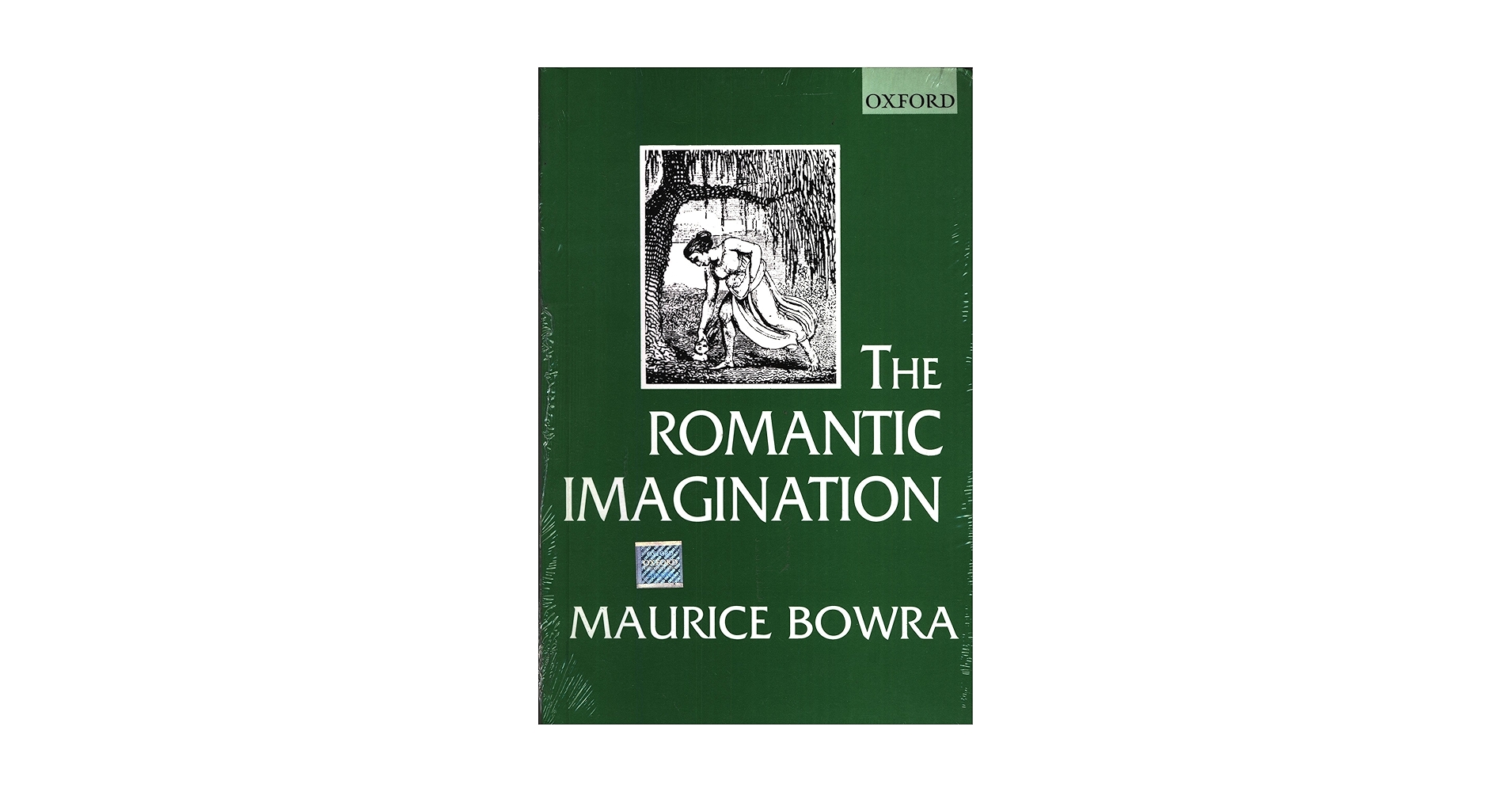 The romantic imagination.: Bowra, C M: 9780195650280: Amazon