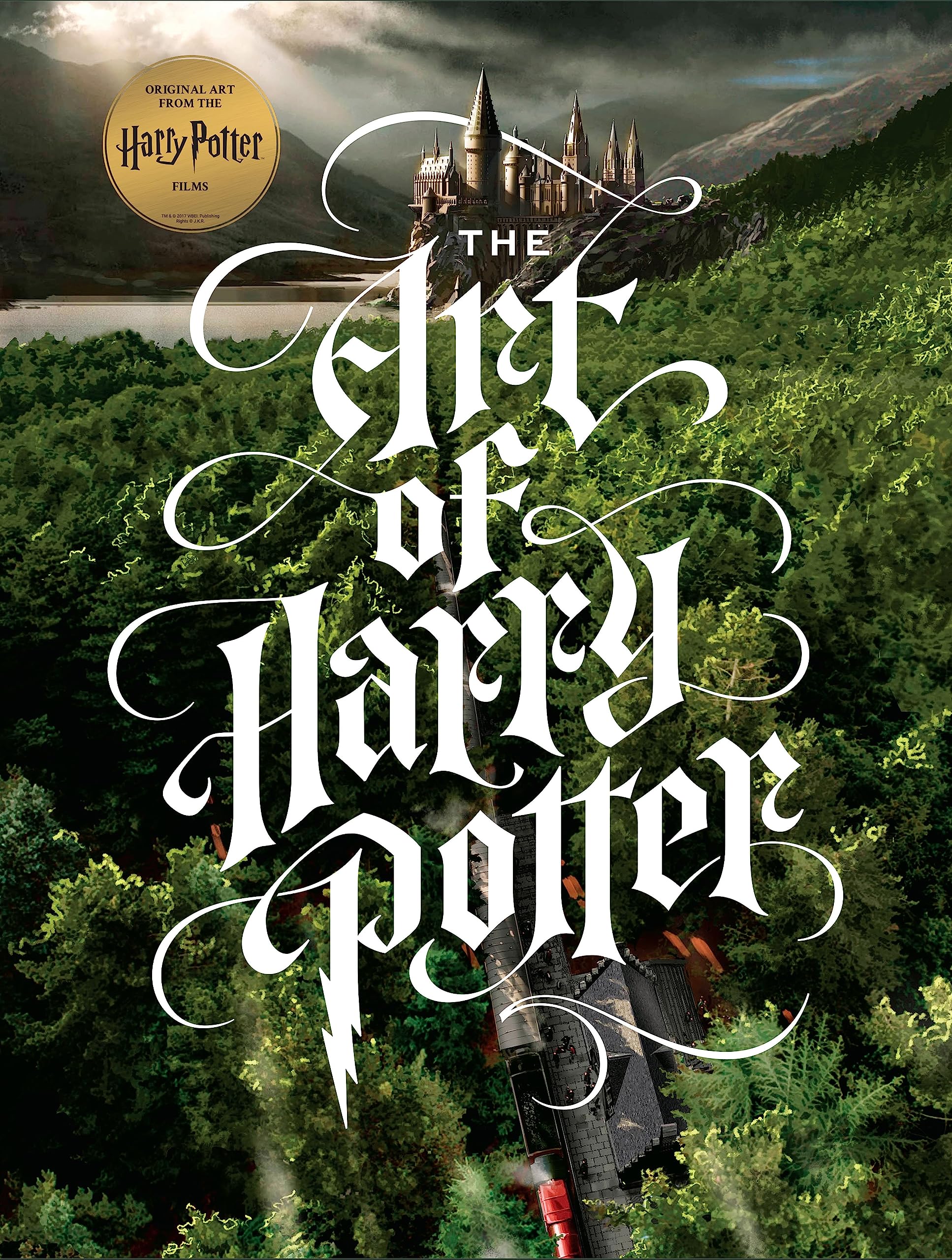The Art of Harry Potter: The definitive art collection of the magical film fran