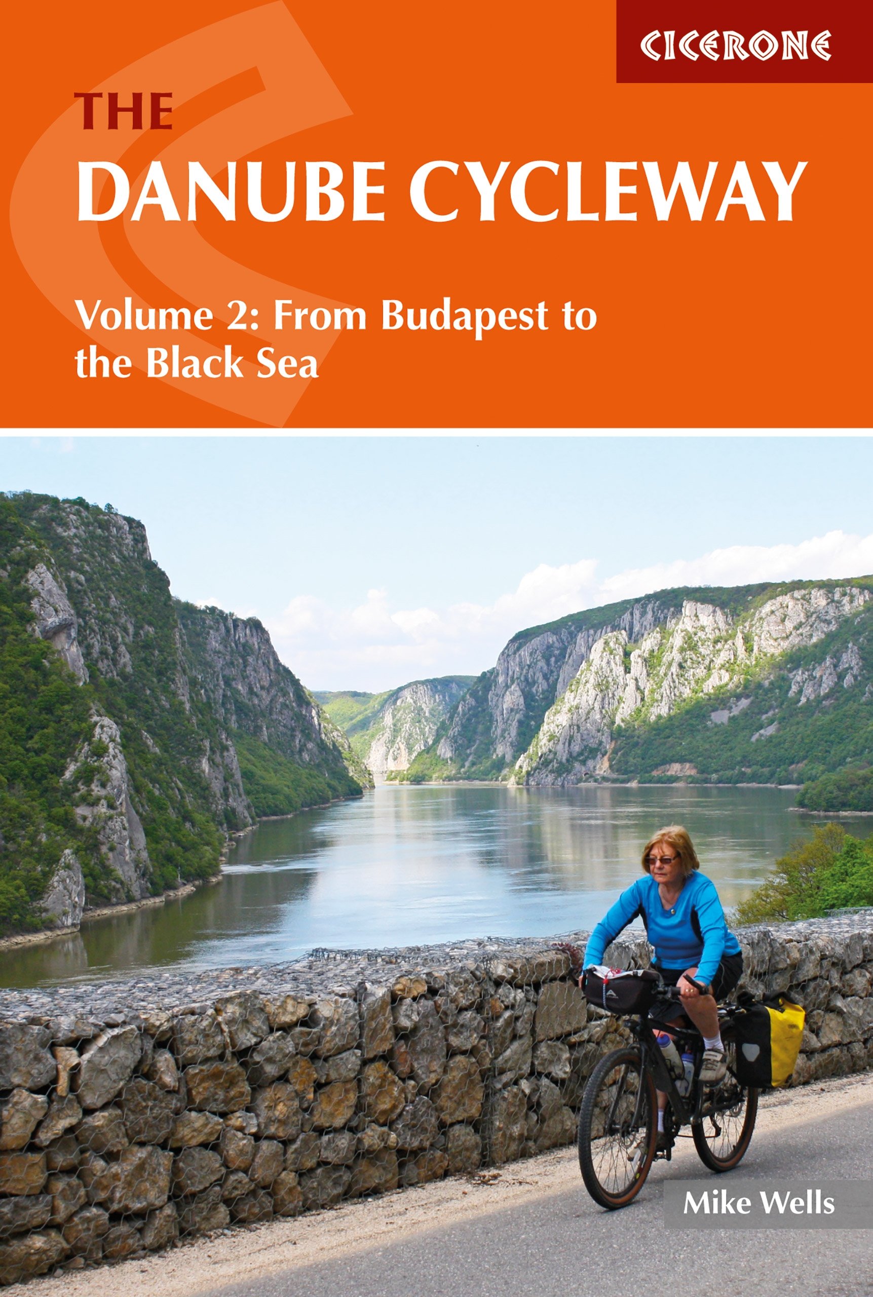The Danube Cycleway Volume 2: From Budapest to the Black Sea (Cicerone Cycling Guides)