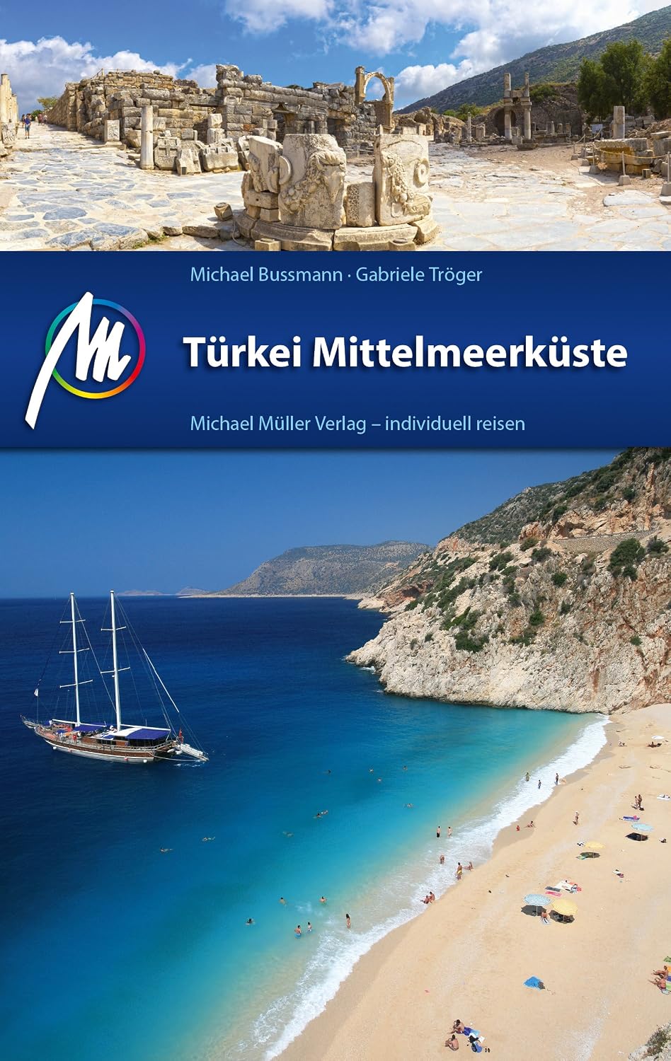 Türkei Mittelmeerküste Reiseführer Michael Müller Verlag: Individuell reisen mit vielen praktischen Tipps (MM-Reiseführer) (German Edition)