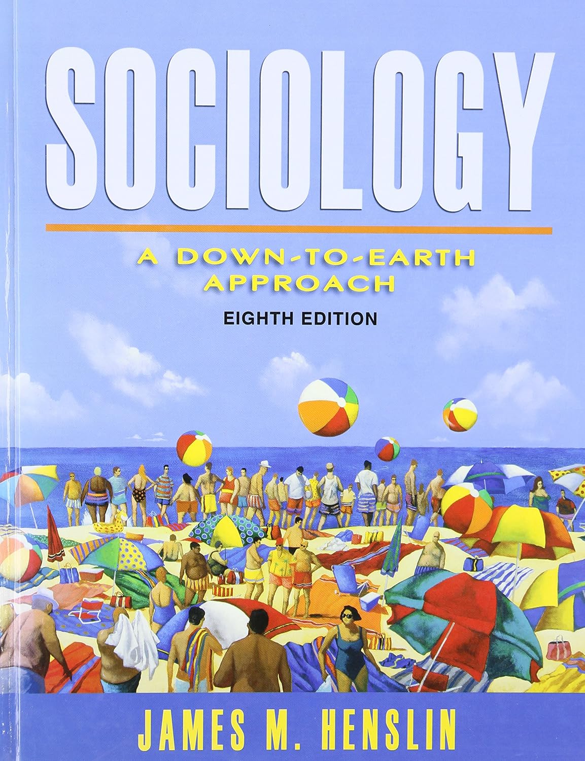 Sociology A DowntoEarth Approach (MySocLab Series
