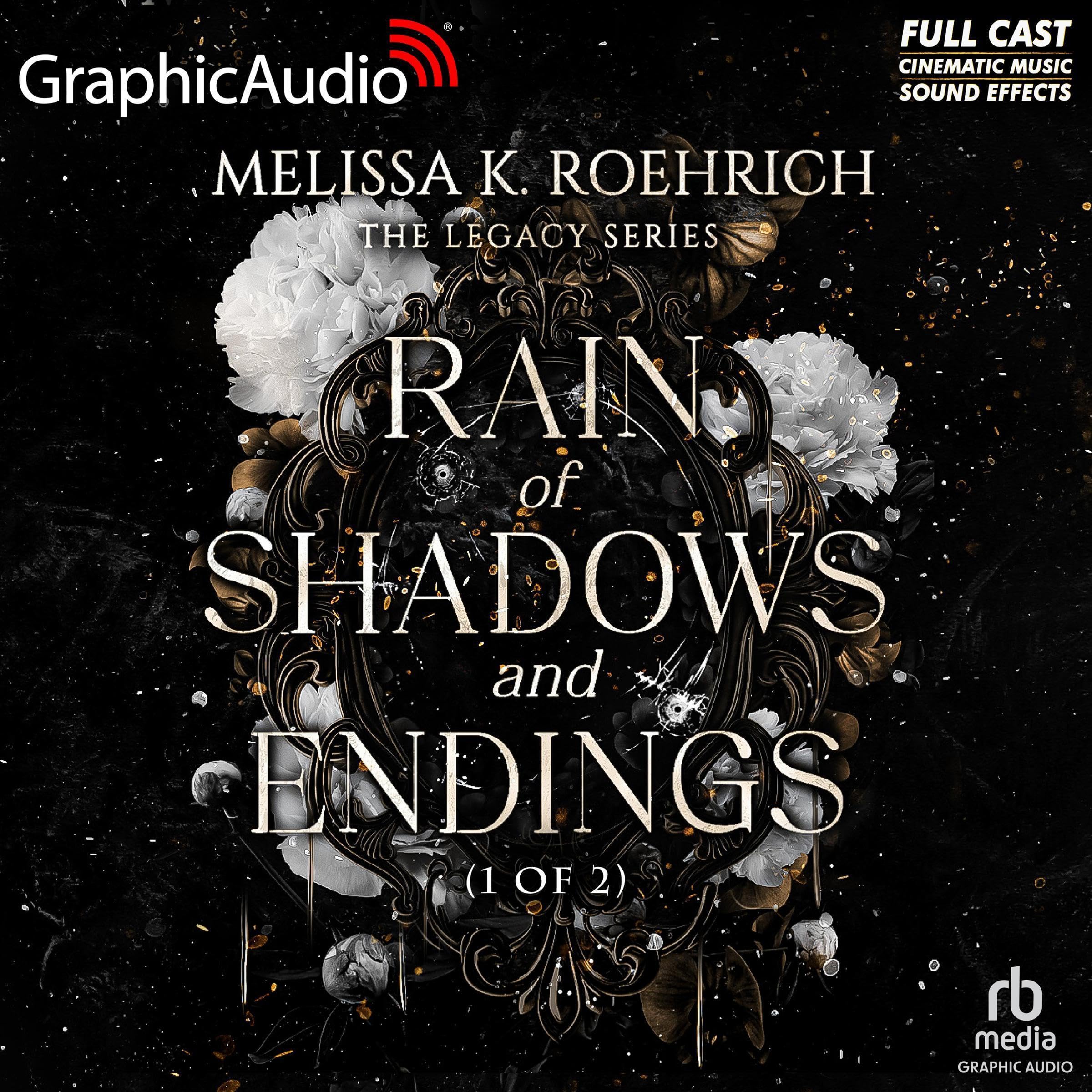 Melissa K. Roehrich Rain of Shadows and Endings (1 of 2) [Dramatized Adaptation]